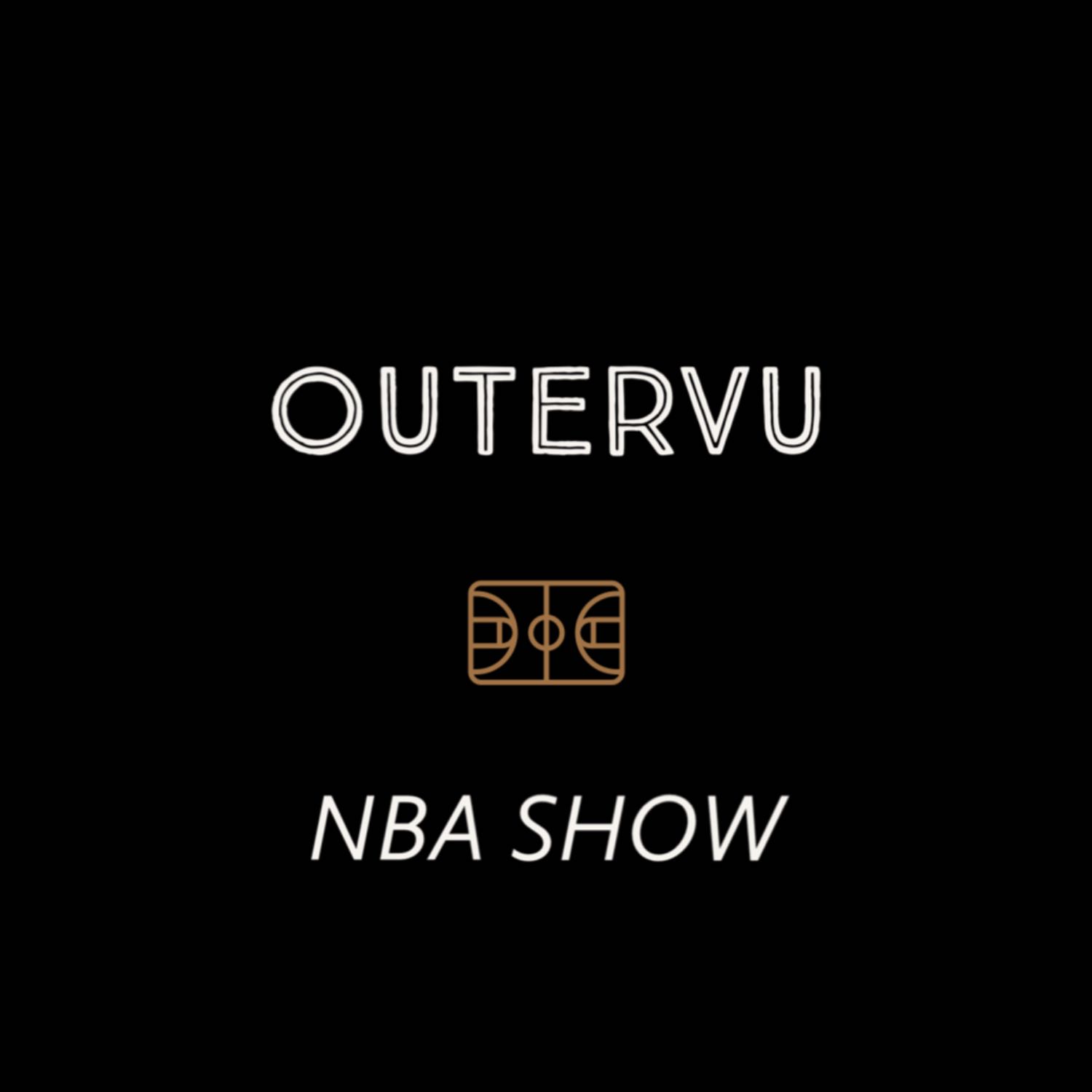 OuterVu NBA Show Episode: 2