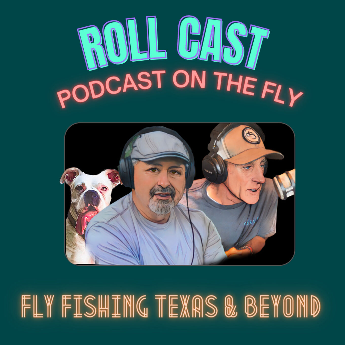 Roll Cast: Fly Fishing Texas & Beyond 