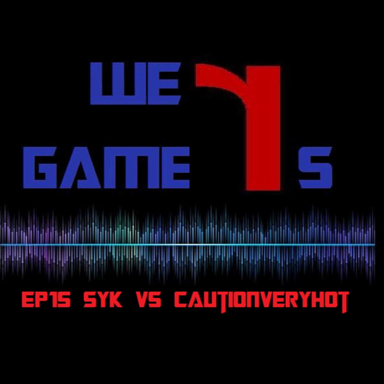 We R Gamers 1v1 Series EP15 Sykosys vs CautionVeryHot