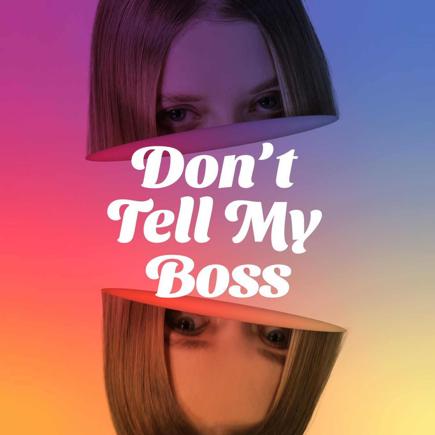 Dont Tell My Boss 