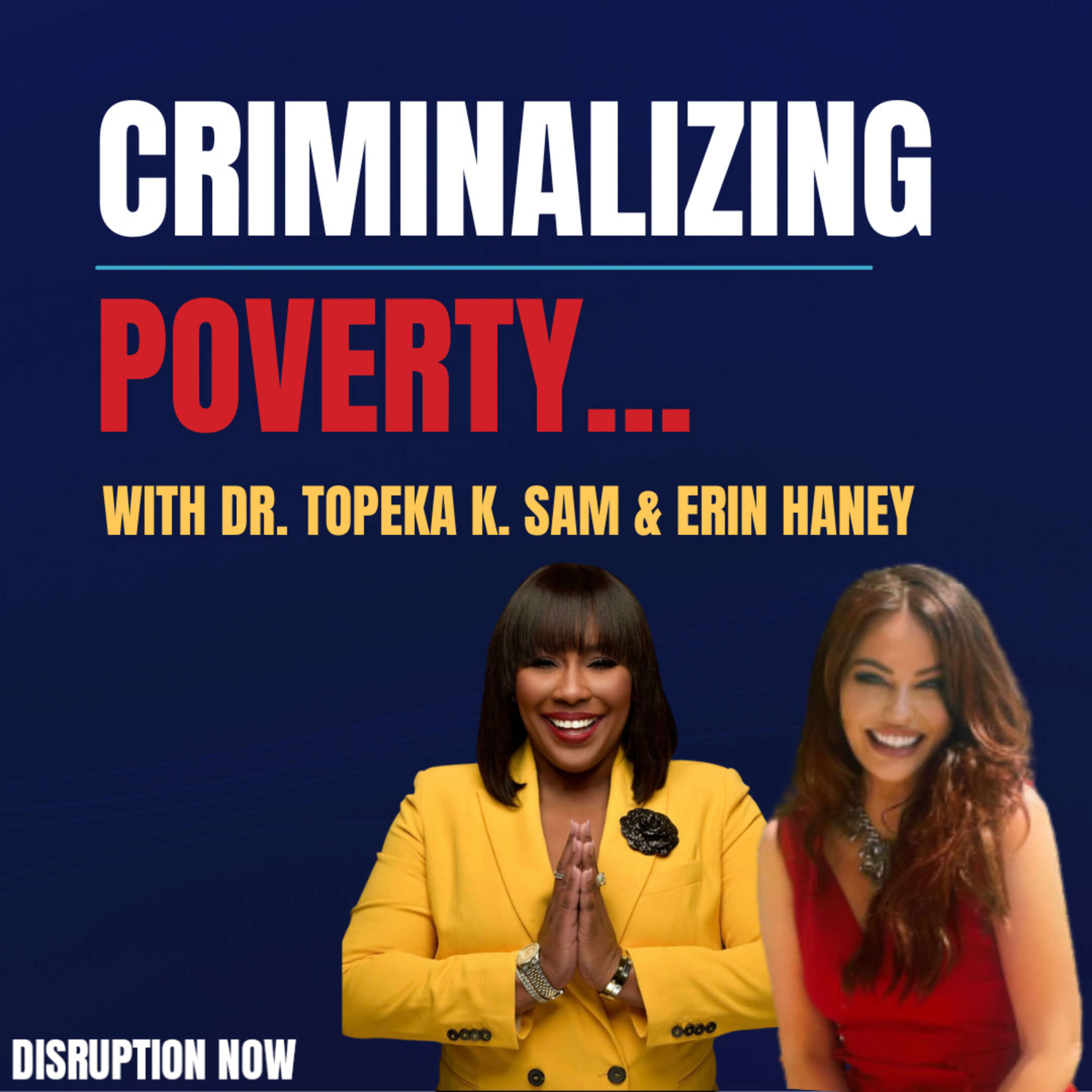 Criminalizing Poverty…