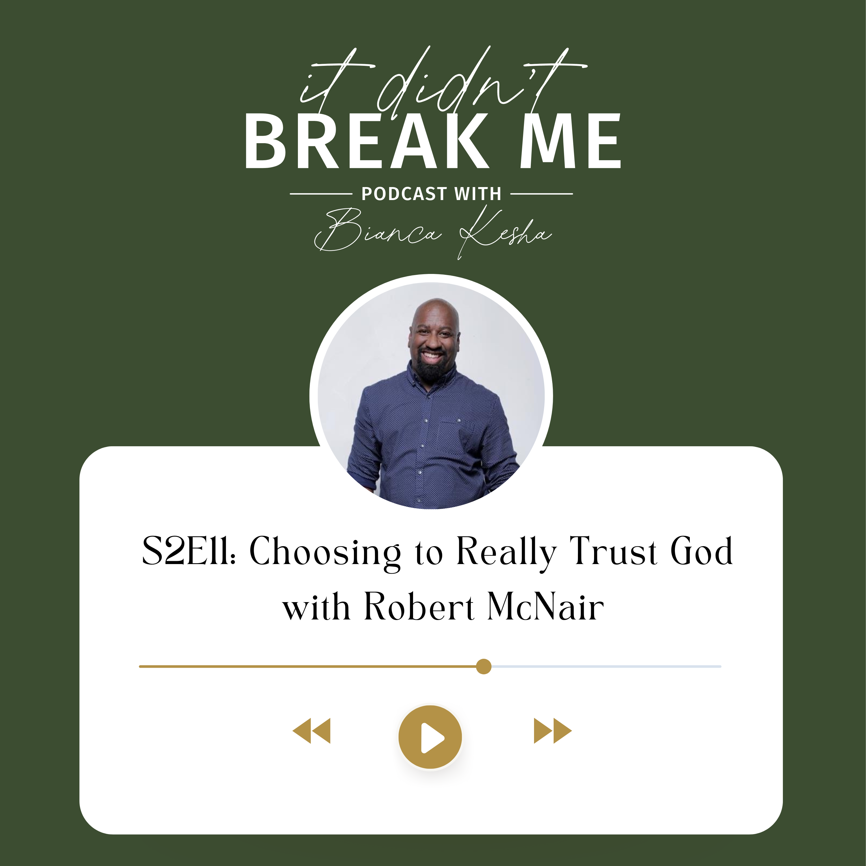 Choosing to Really Trust God with Robert McNair