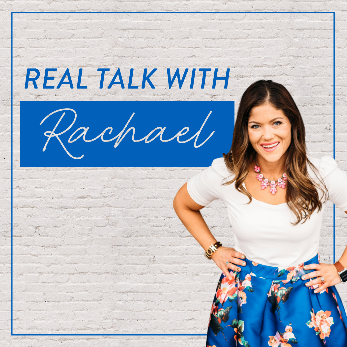 Real Talk with Rachael Podcast 