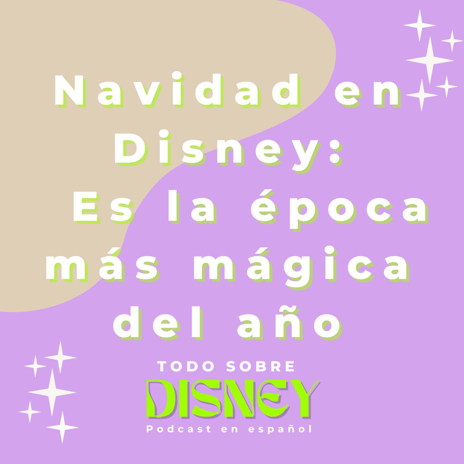 Navidad en Disney: Es la época más mágica del año