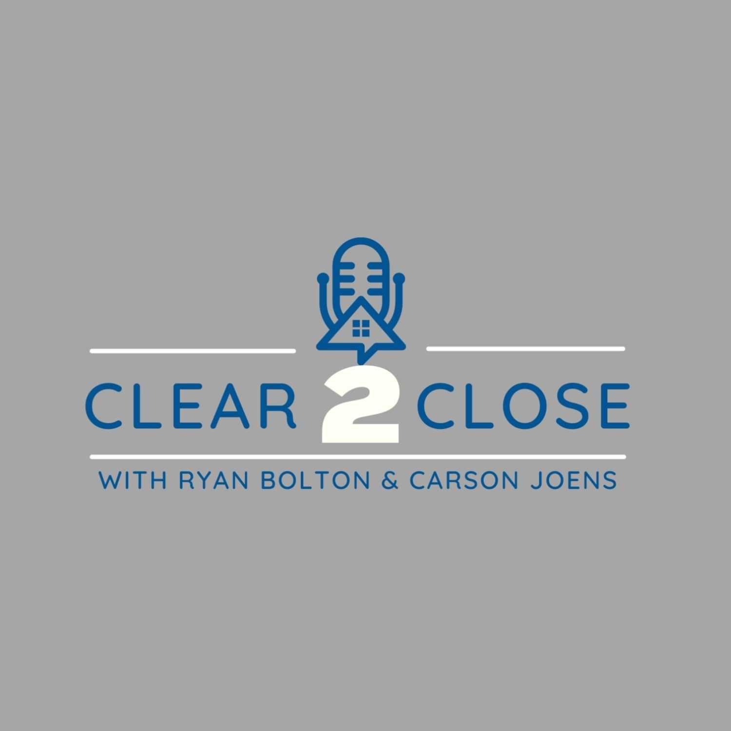 Clear 2 Close Podcast 