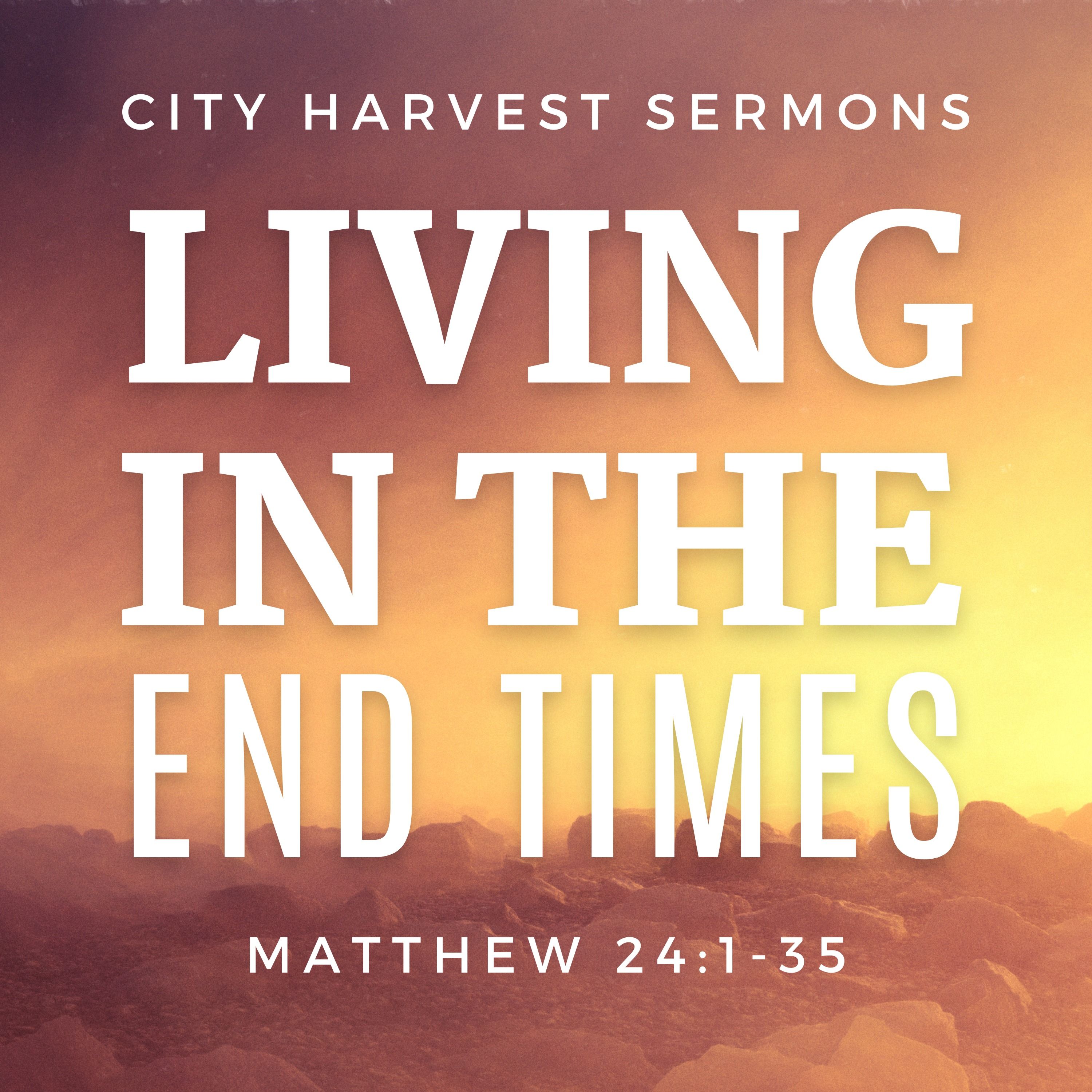 Living in the End Times | Matthew 24:1-35 | Shine Thomas