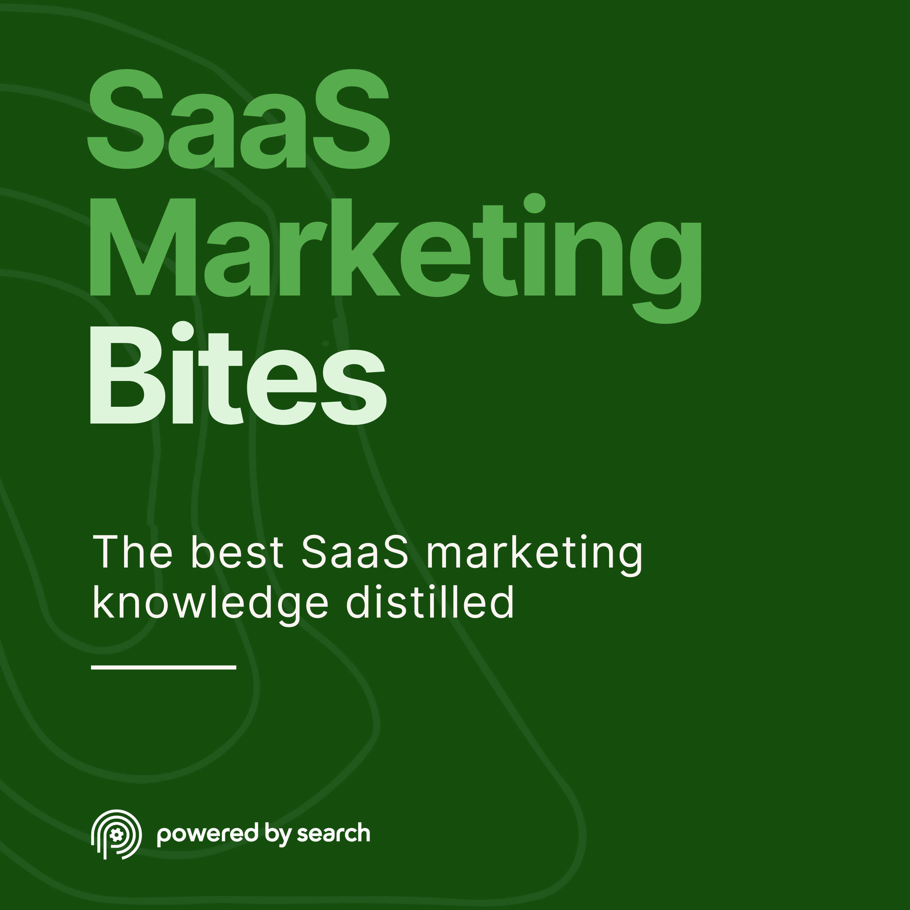 SaaS Marketing Bites from Powered By Search 