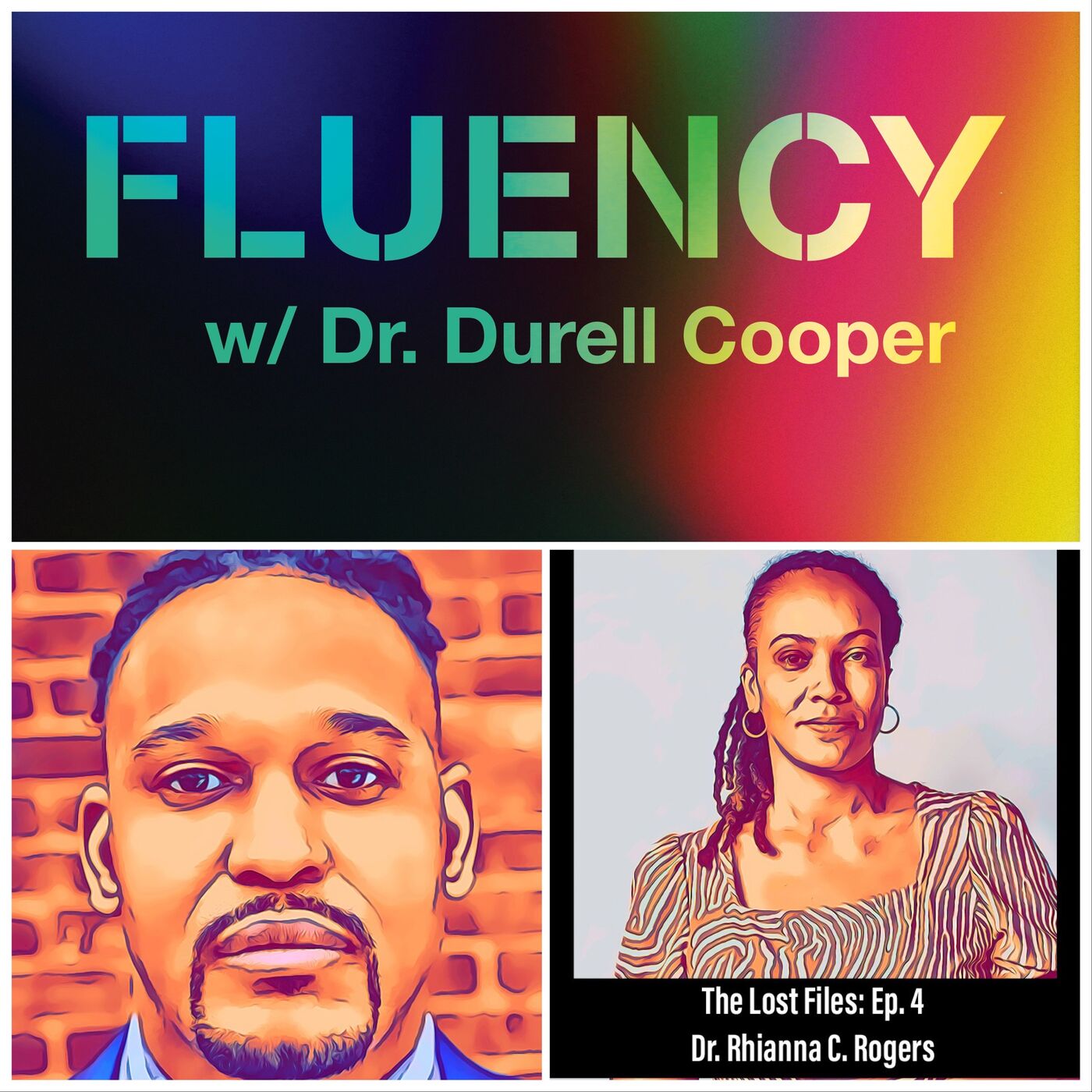 Fluency: The Lost Files, Ep. 4 w/ Dr. Rhianna Rogers