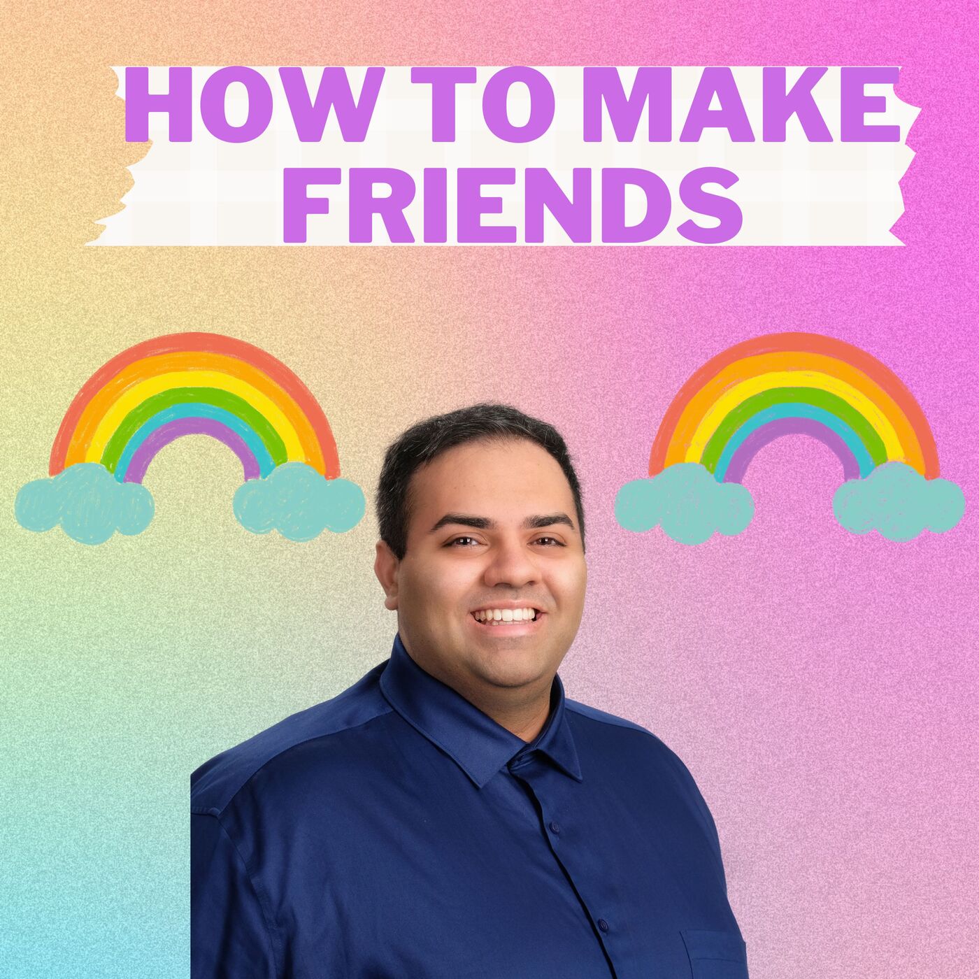 1. Get to Know Yourself to Make More Friends in 3 steps