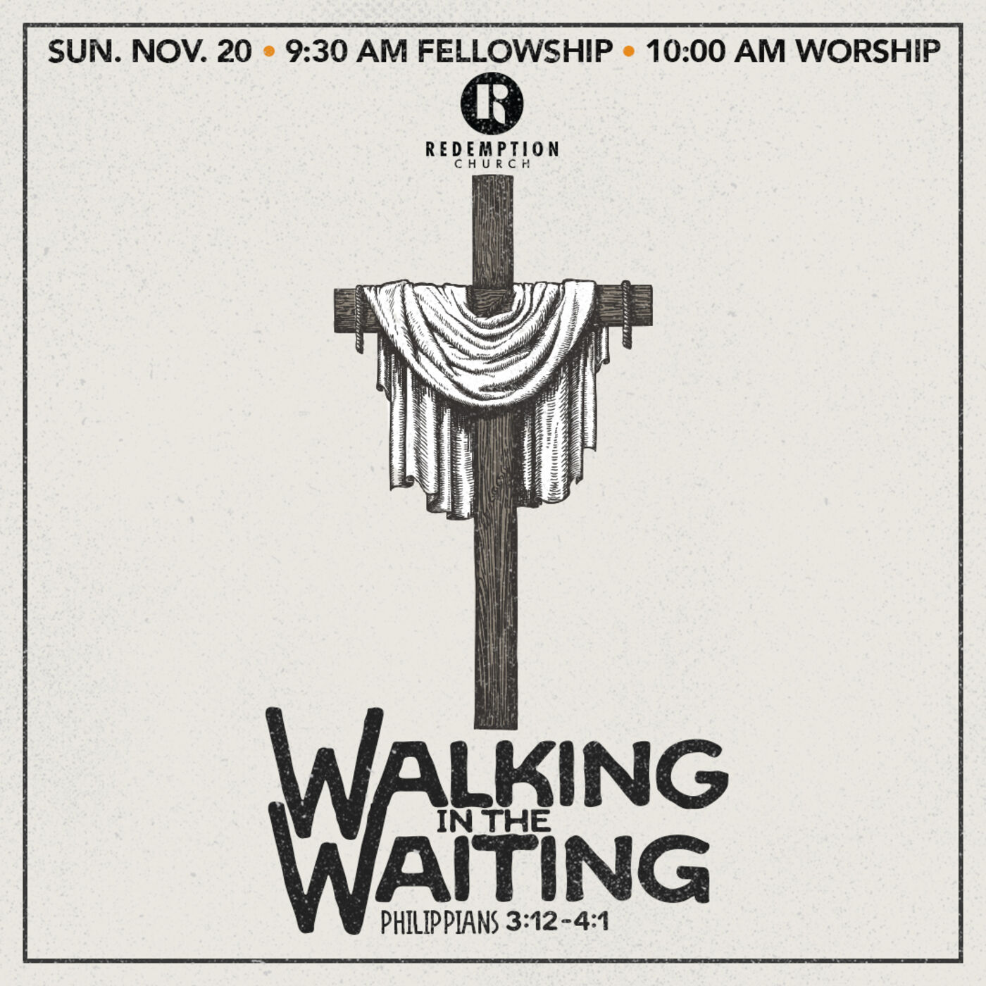 11/20/22 - Philippians 3:12-4:1: Our Walking in the Waiting - Steve Gee