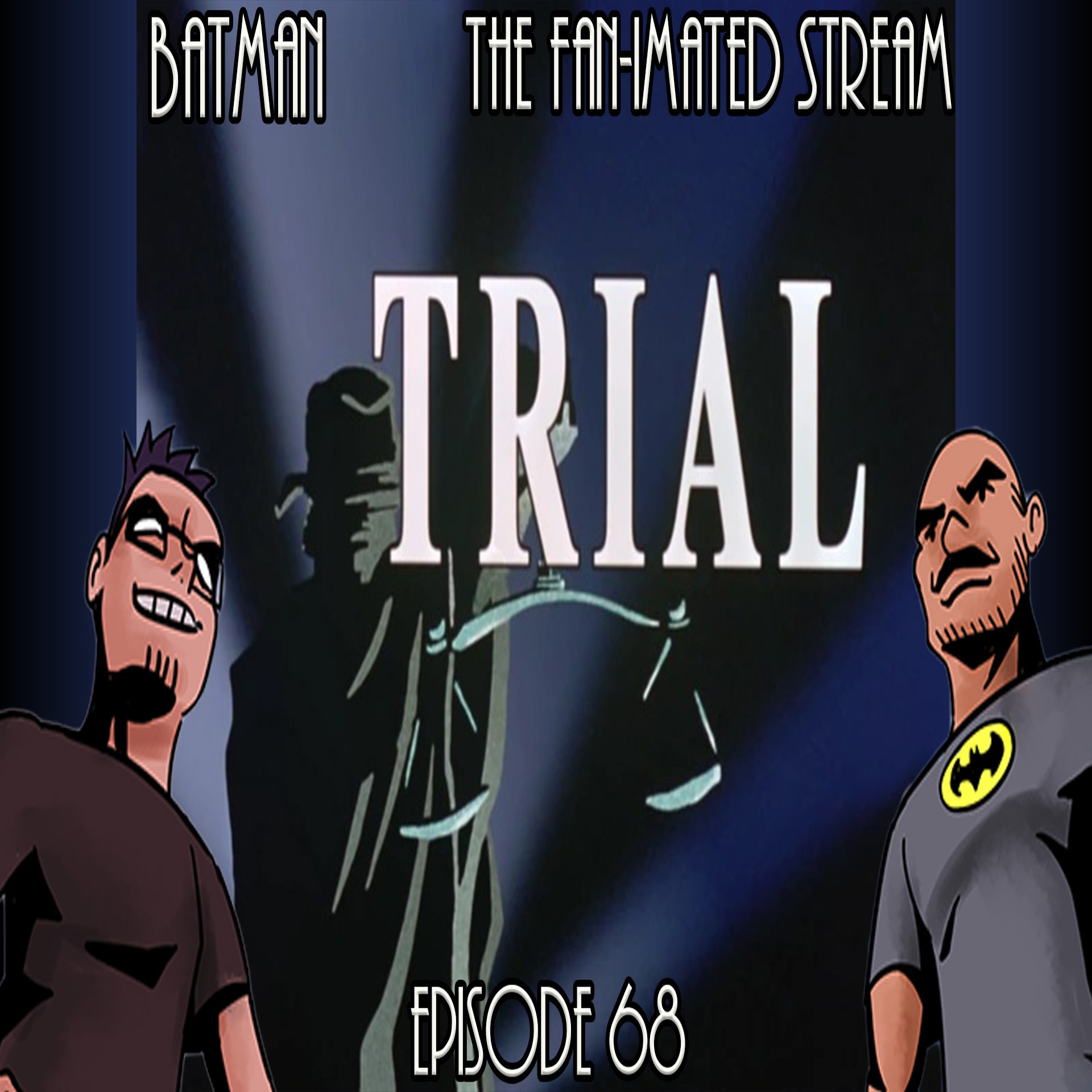 Trial | Batman The Fan-imated Stream | Episode 68 | Batman The Animated Series