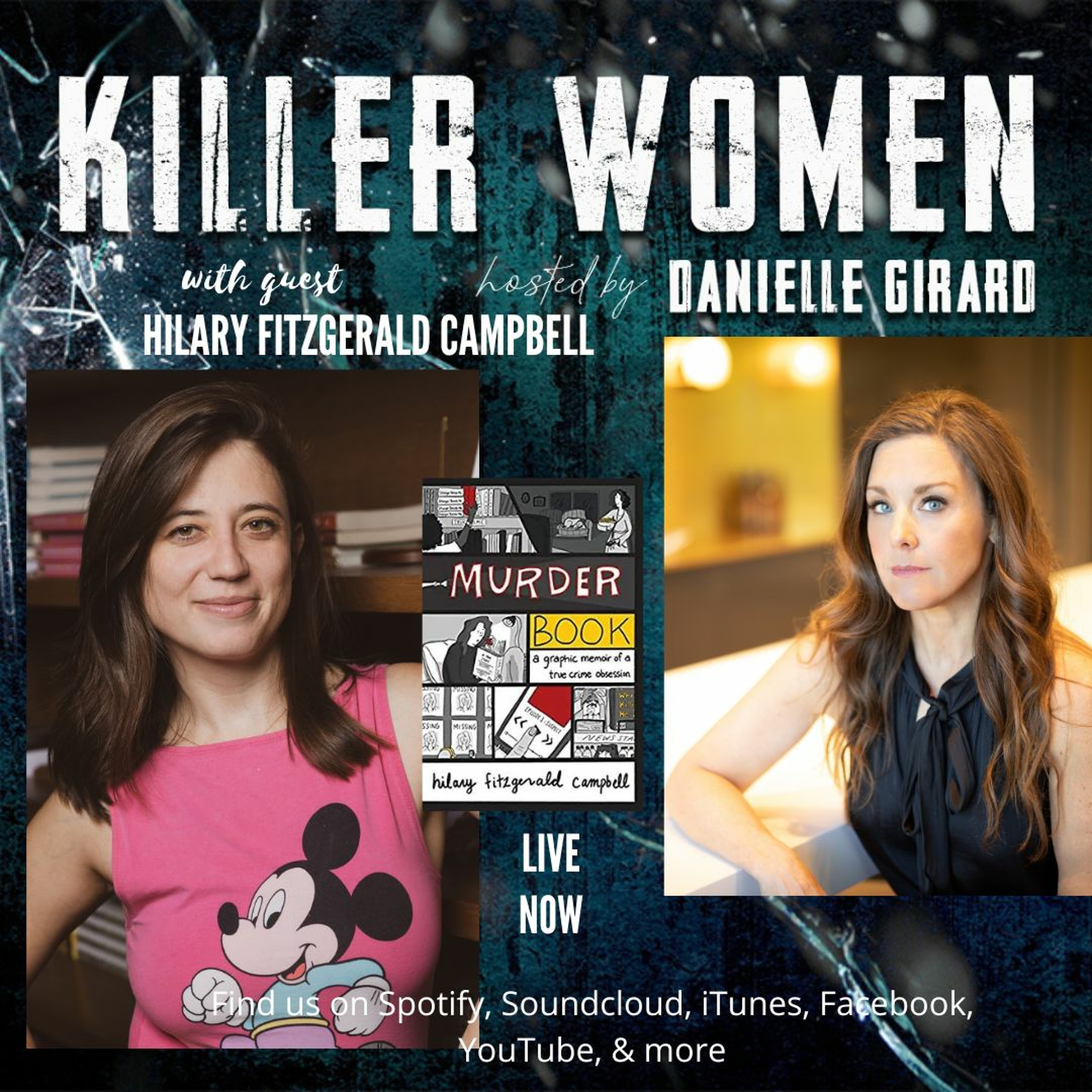 Killer Women: Danielle Girard interviews comedian and cartoonist Hilary Fitzgerald Campbell