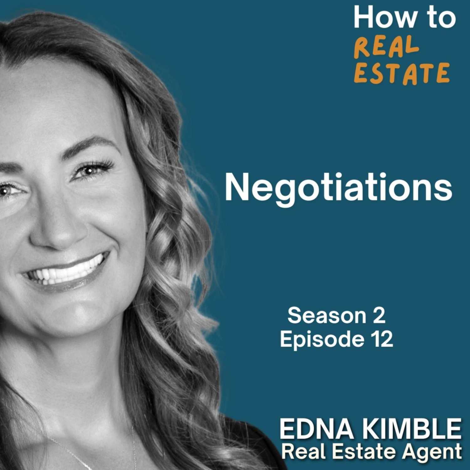 Negotiations | How to Real Estate With Edna Kimble | S02E12