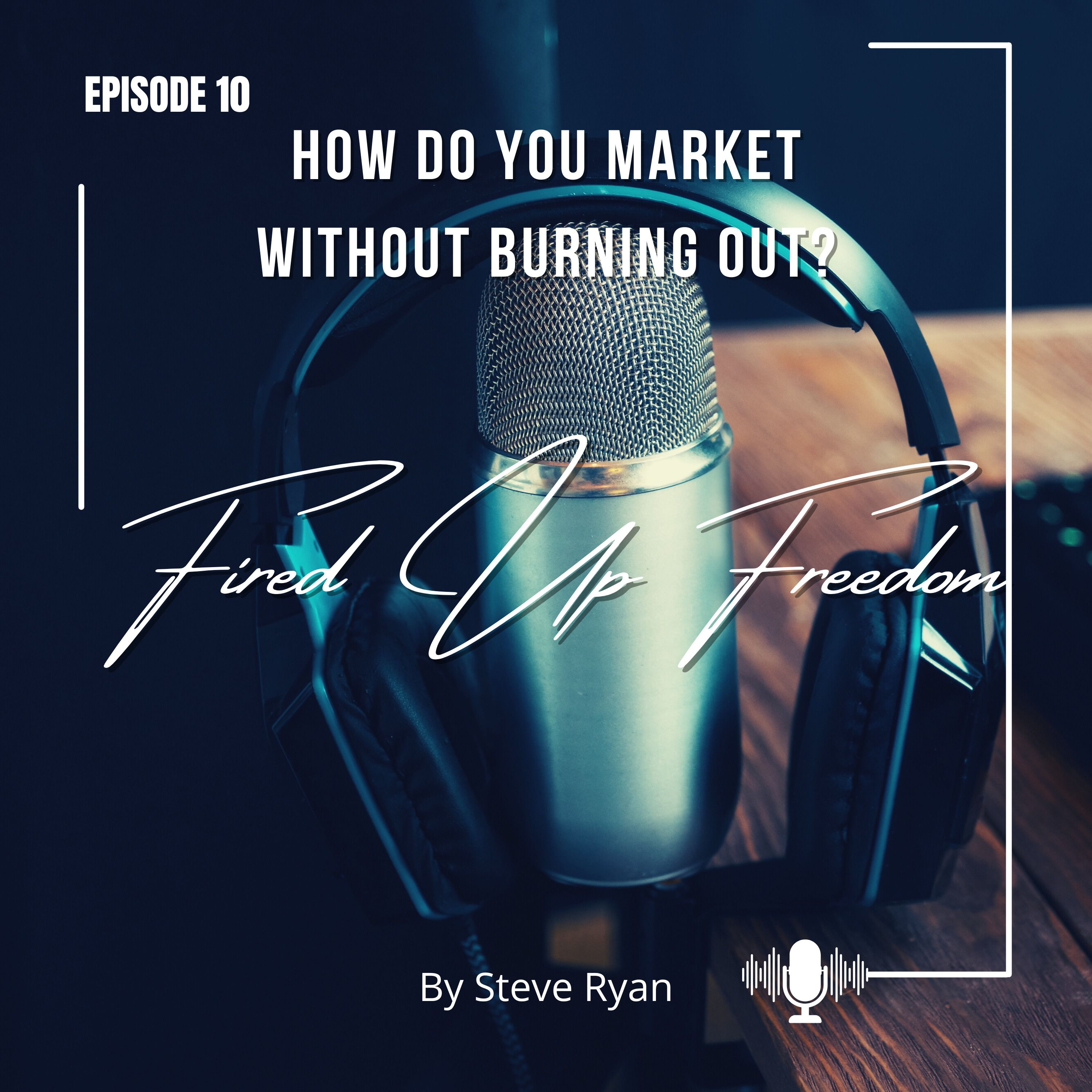 How do you market without burning out?