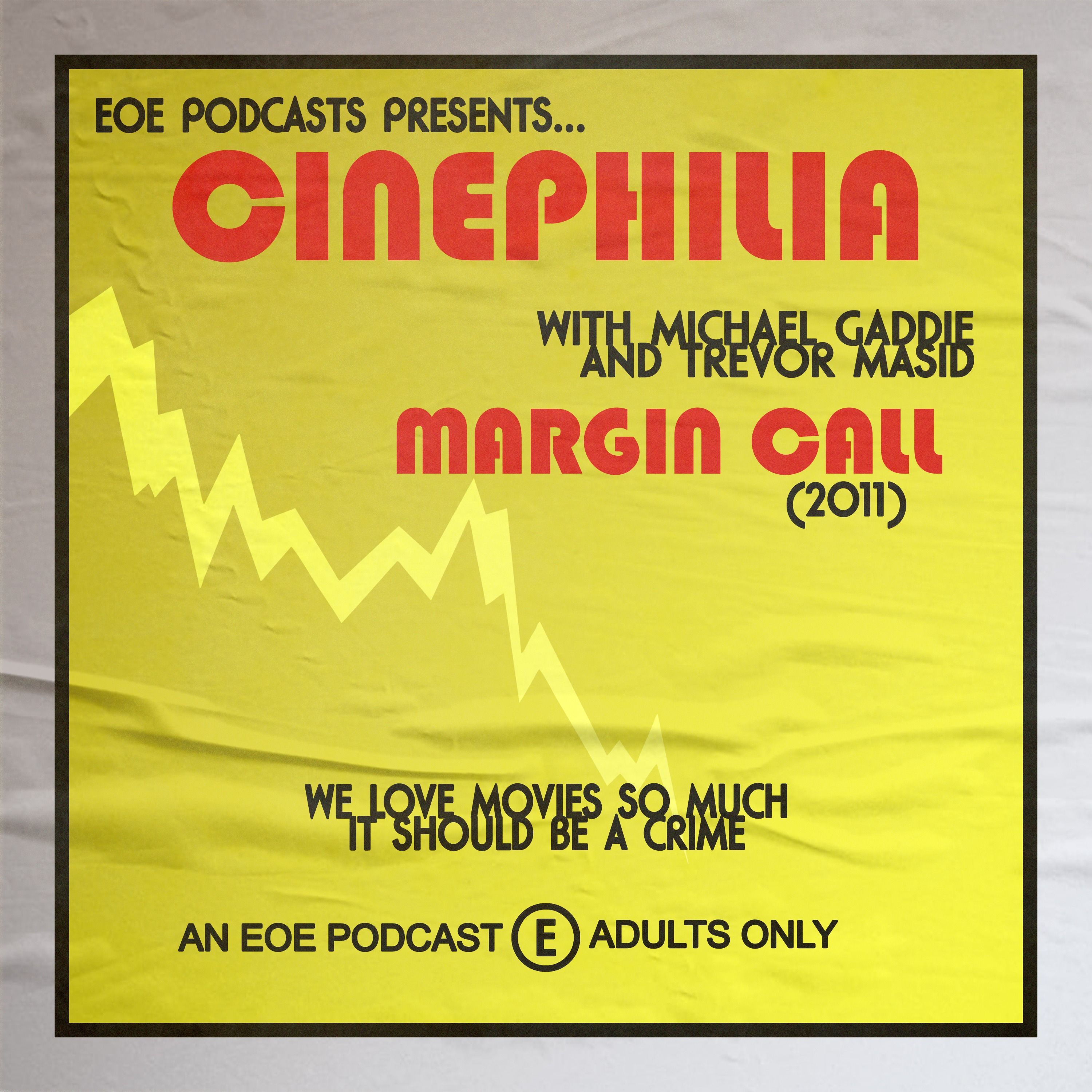 Ep. 032 - JC Chandor's Margin Call (2011)