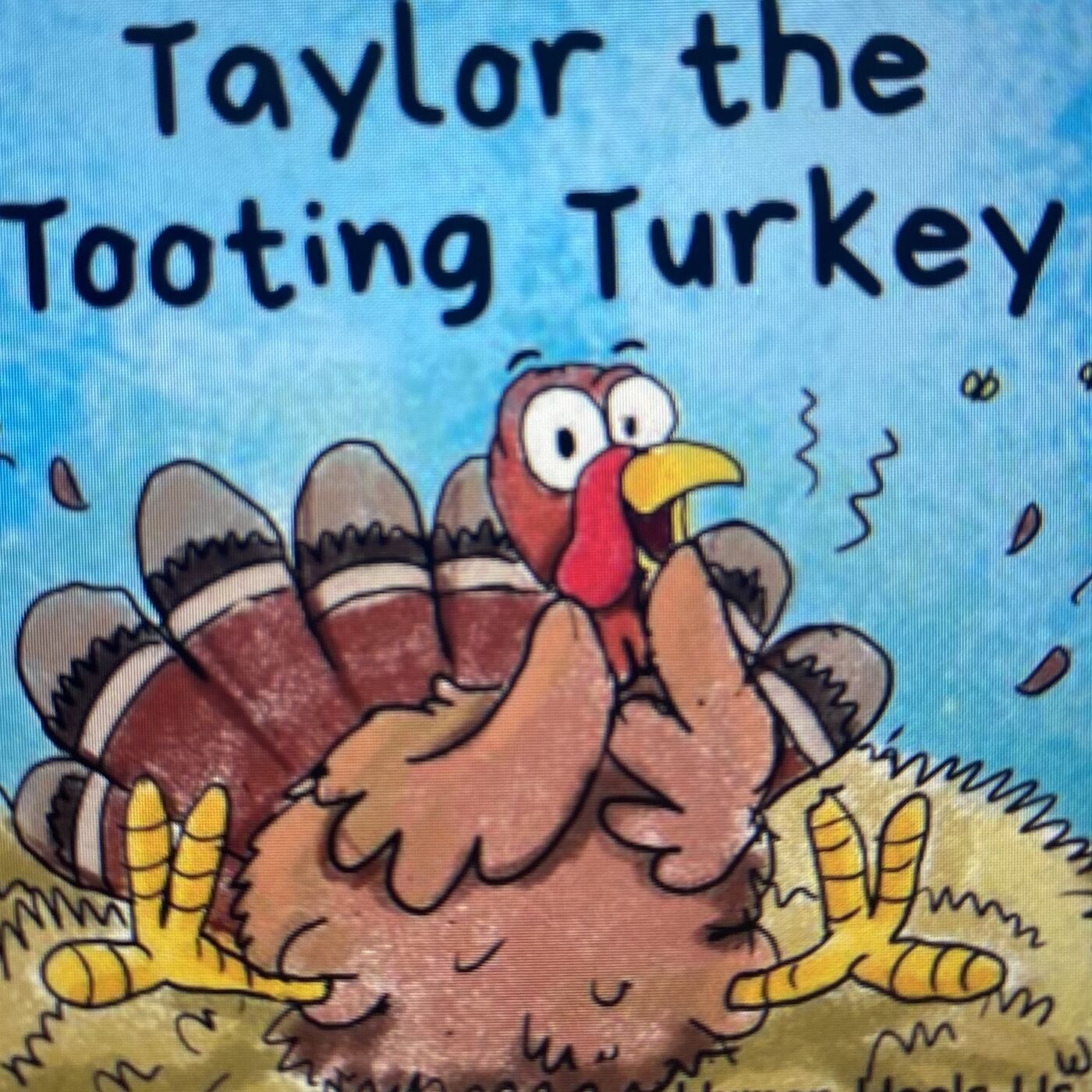 Taylor the Tooting Turkey