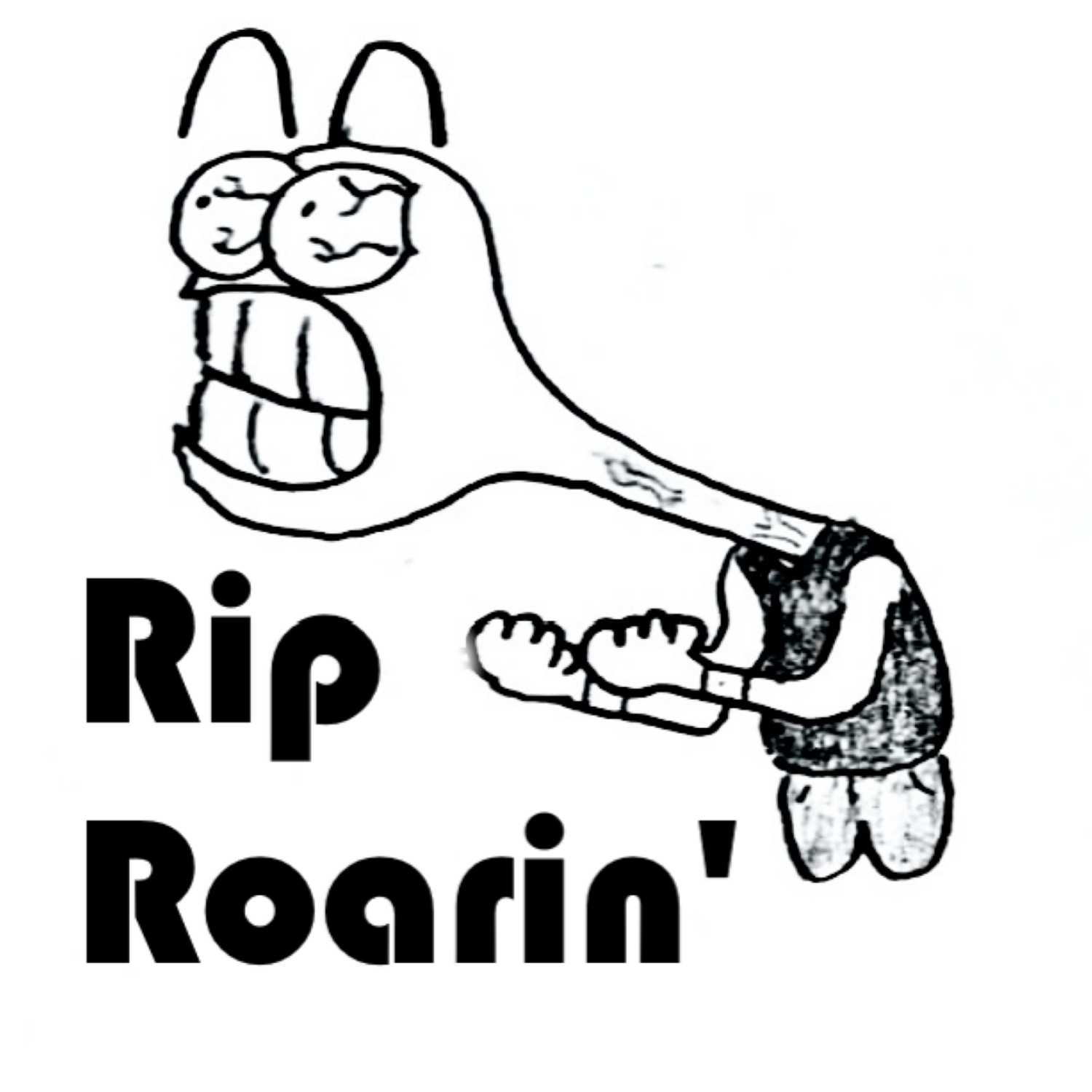 Rip Roarin' 