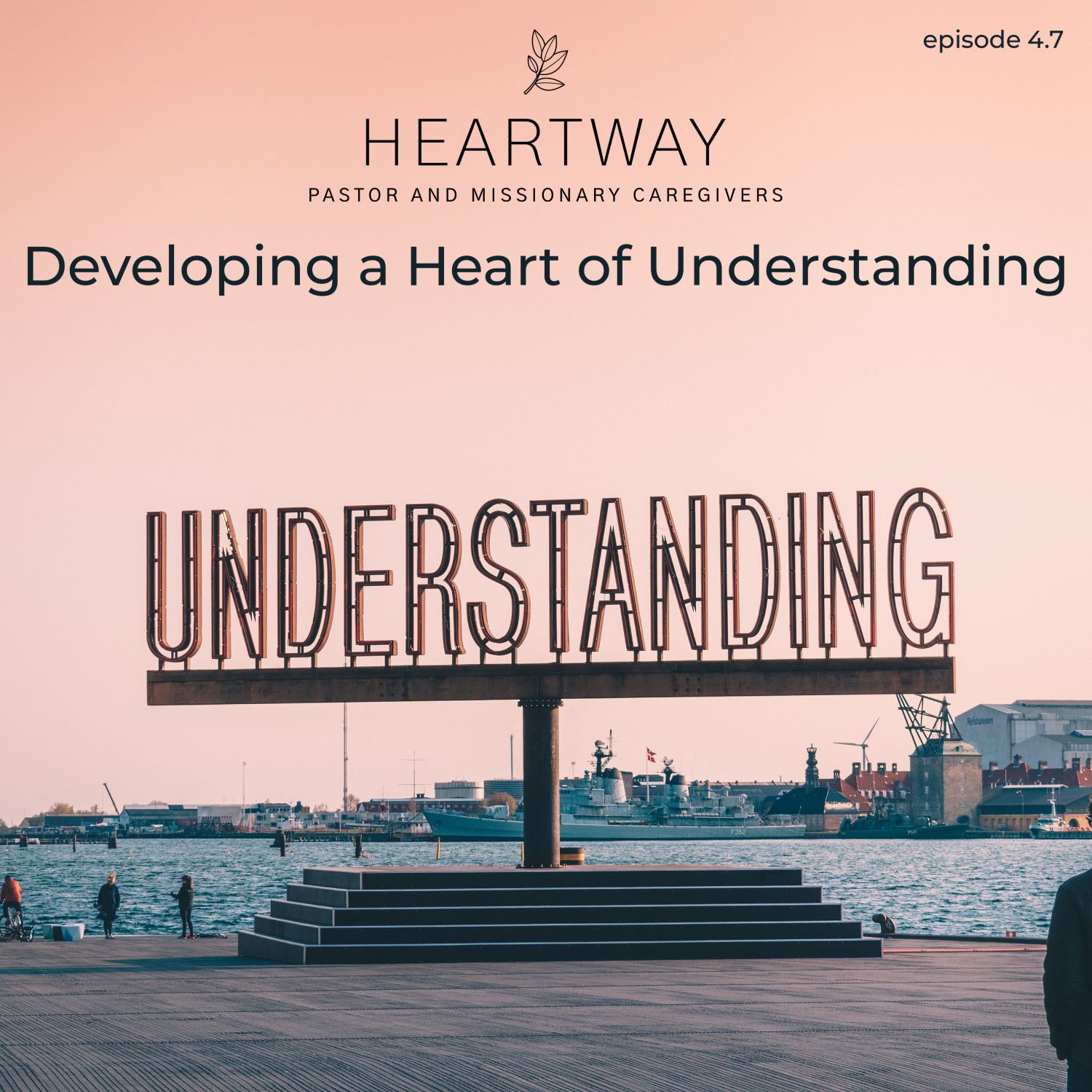 Developing a Heart of Understanding