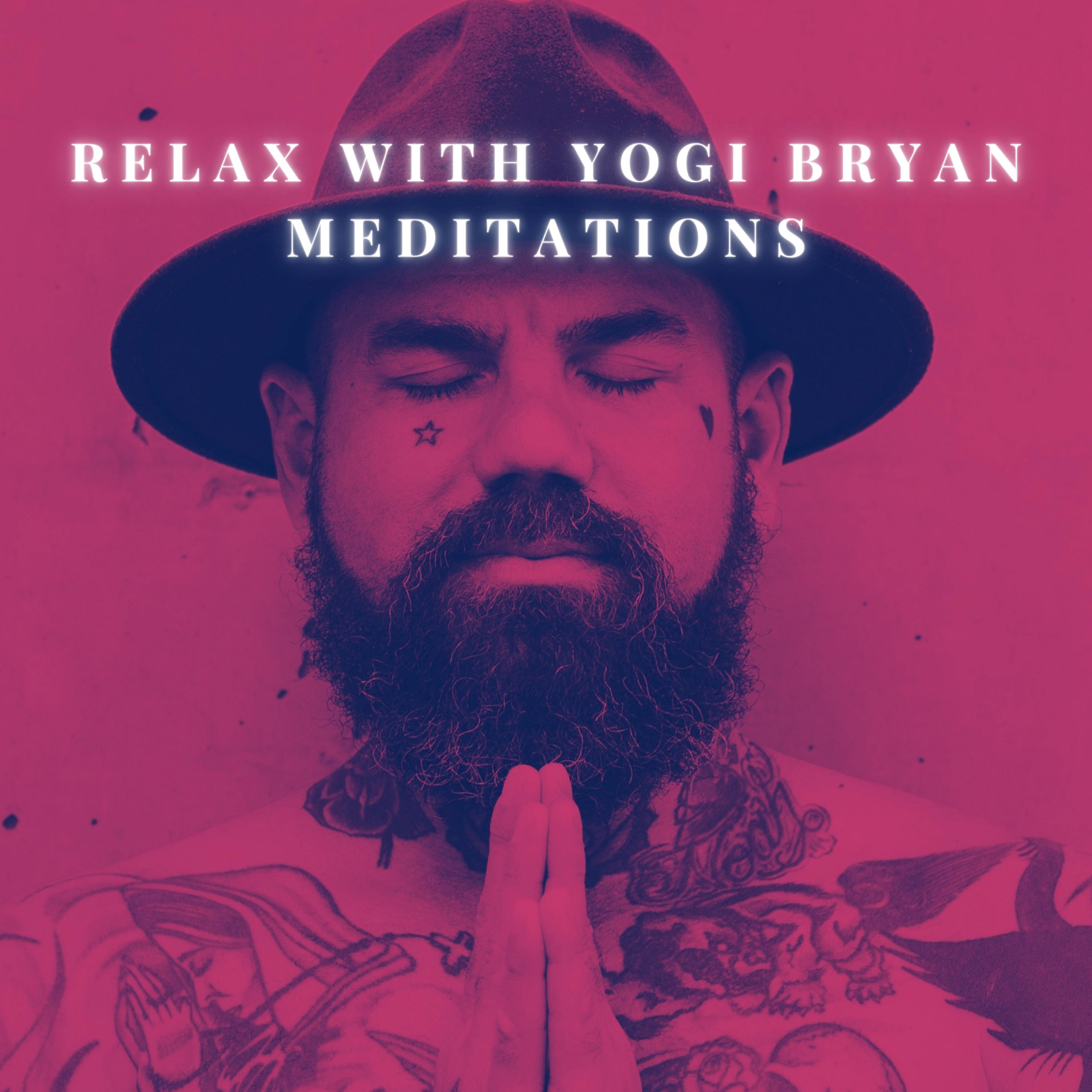 Relax with Yogi Bryan Meditations 