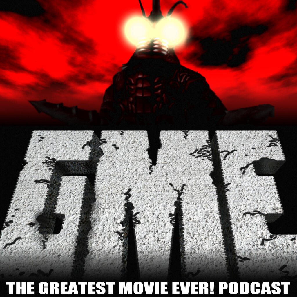 The Greatest Movie EVER! Podcast 