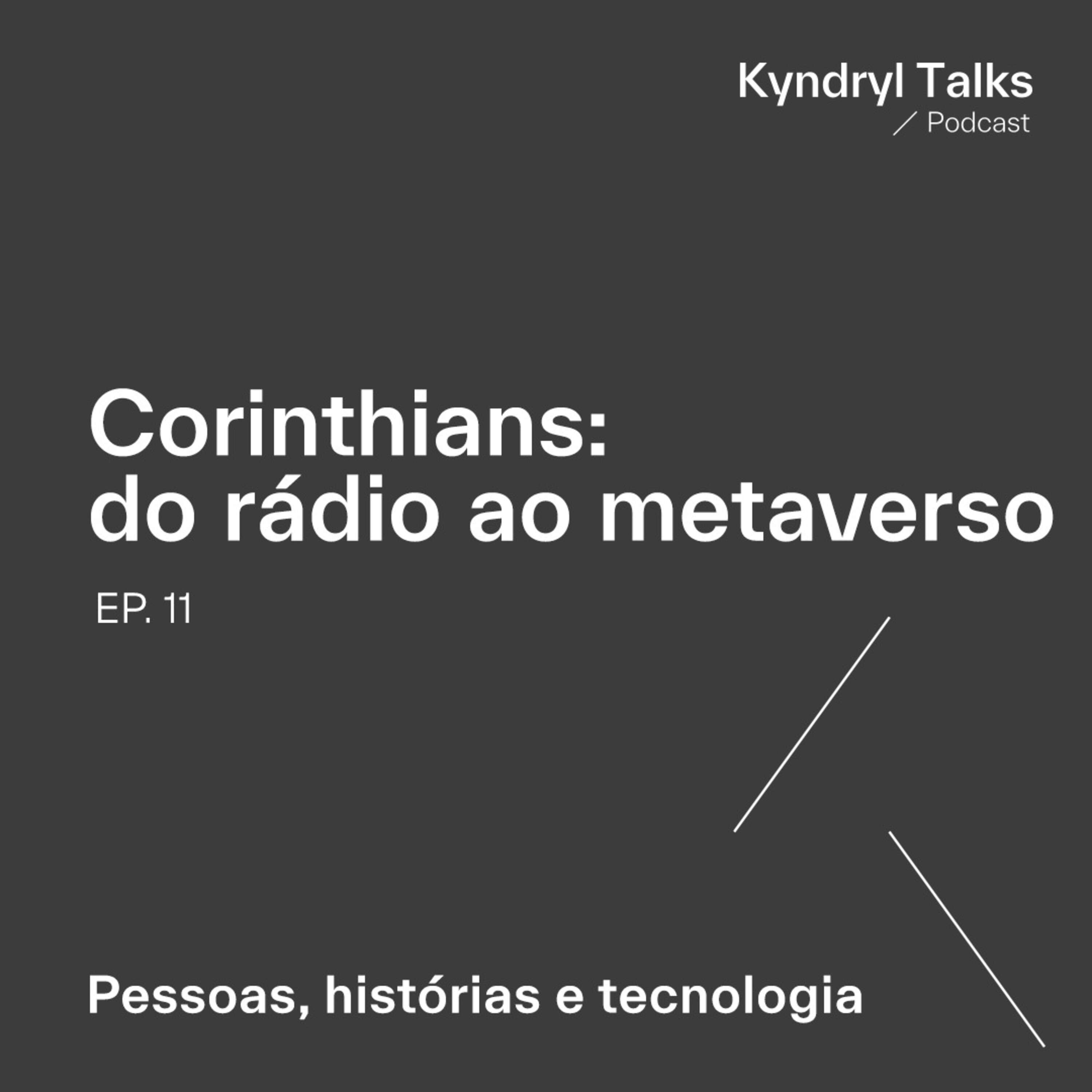 #T1. Ep.11 - Corinthians: do rádio ao metaverso