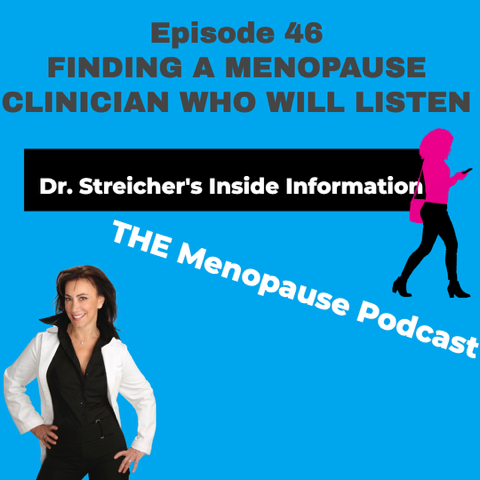 Episode 46 Finding a Menopause Clinician Who Will Listen