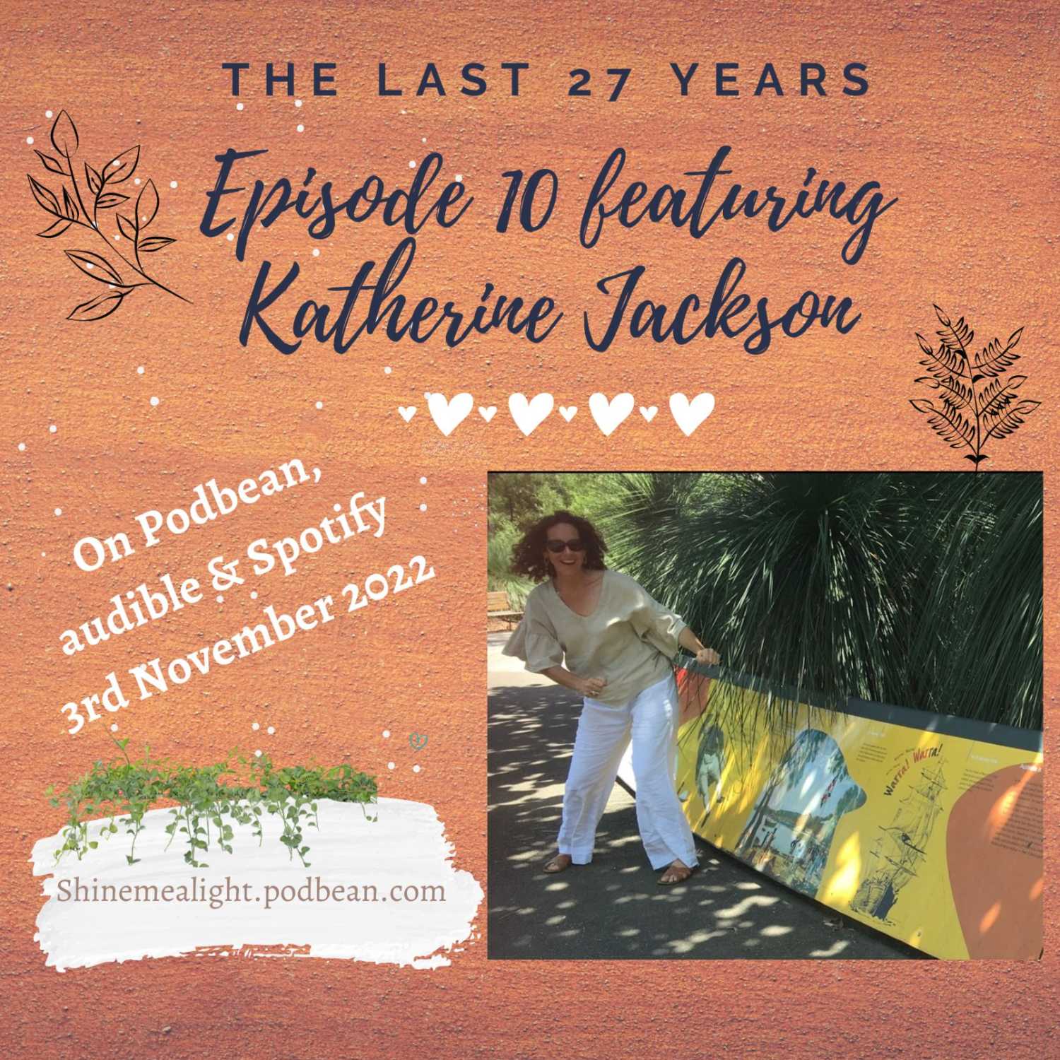 The Last 27 Years Episode 10 featuring Katherine (Kate) Jackson