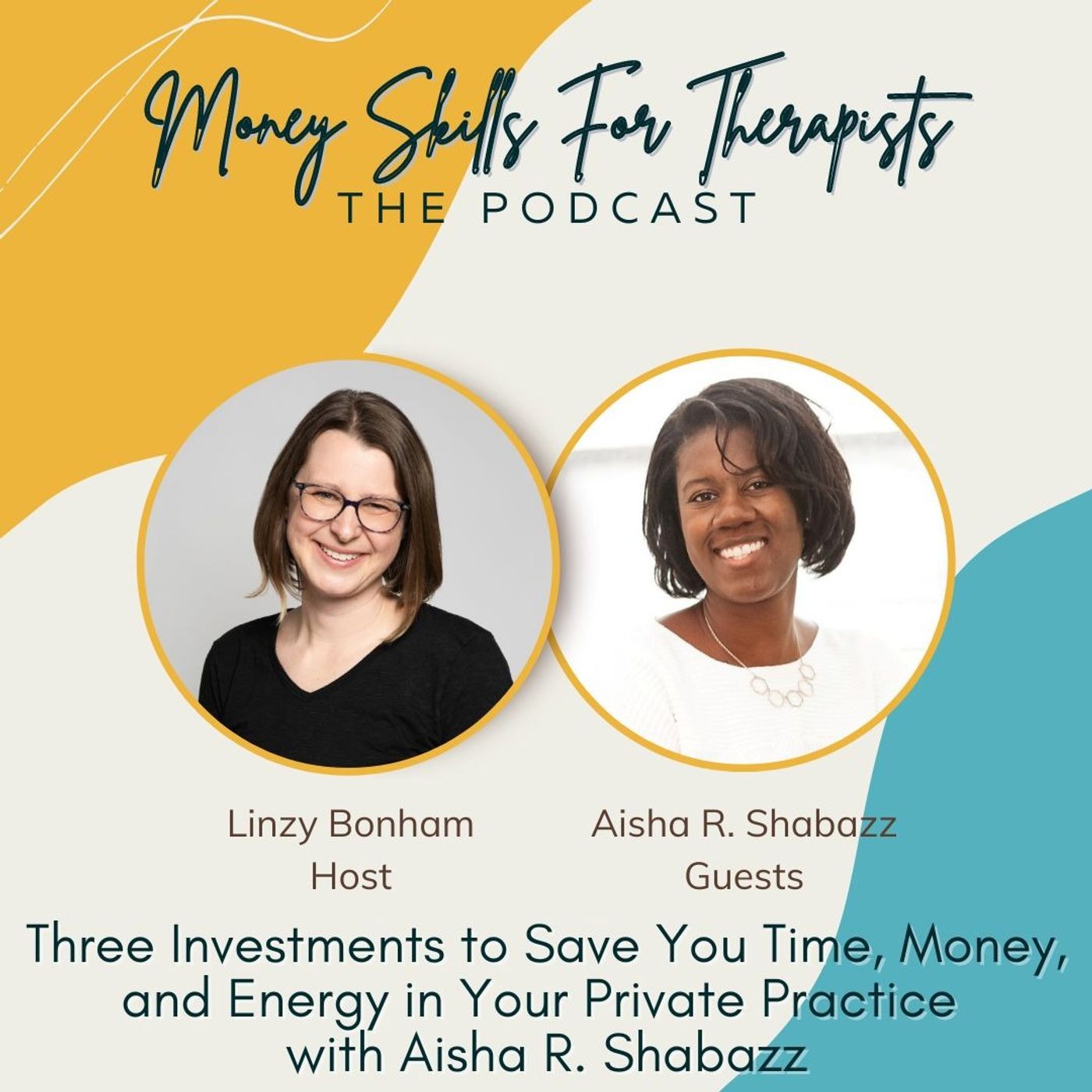 Three Investments to Save You Time, Money, and Energy in Your Private Practice with Aisha R. Shabazz