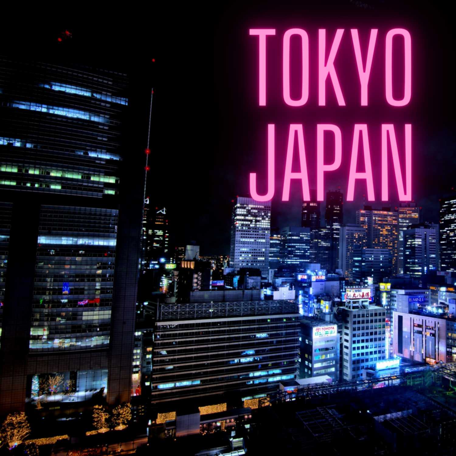 Tokyo Japan: Background, places, foods, and more....