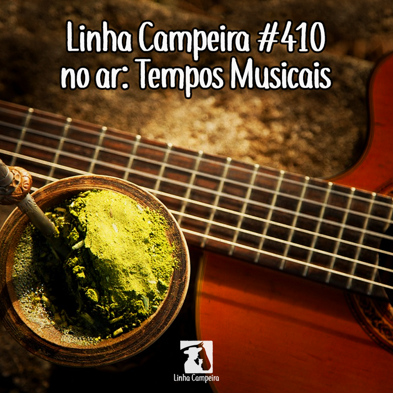 Programa #410 - Tempos Musicais