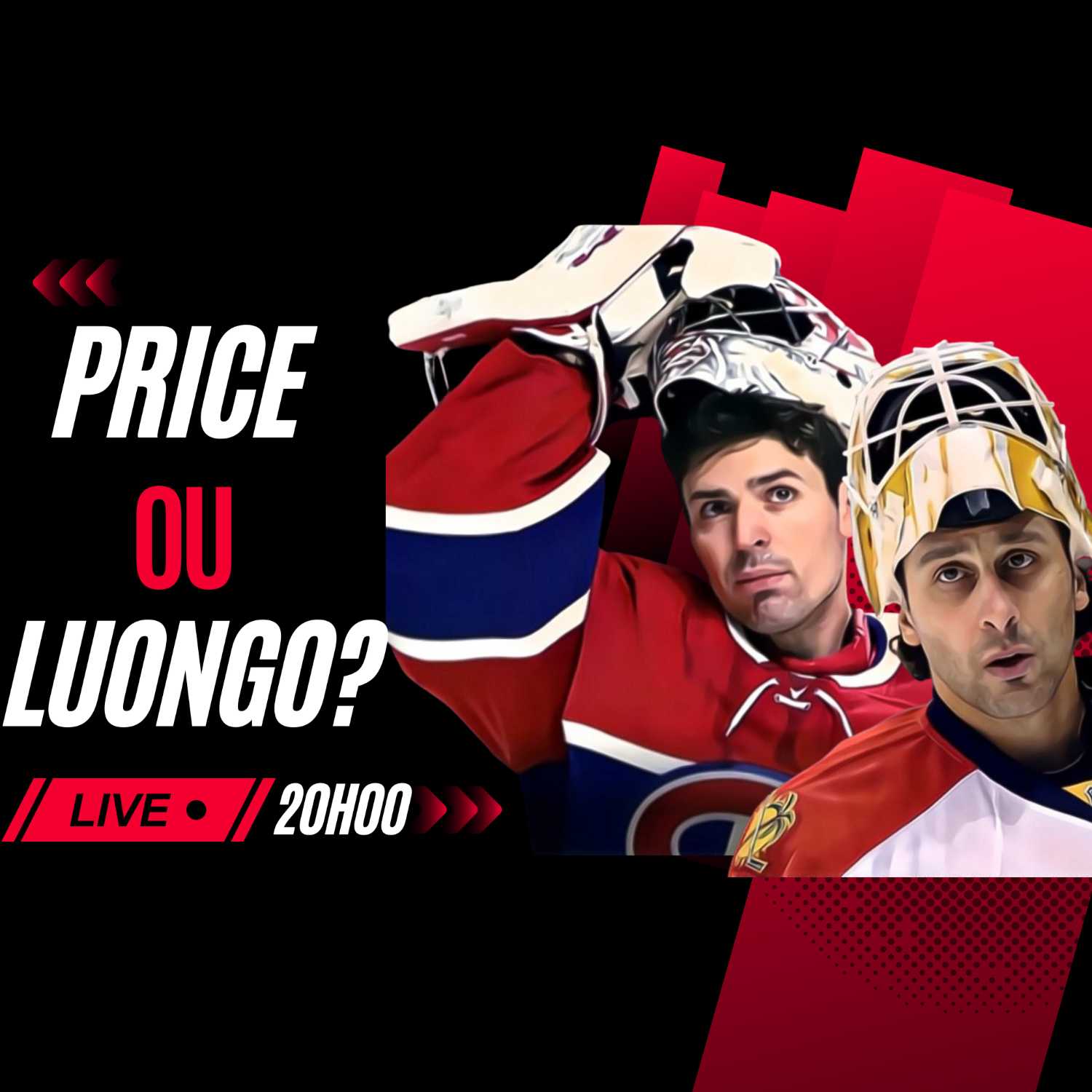 Carey Price ou Roberto Luongo?