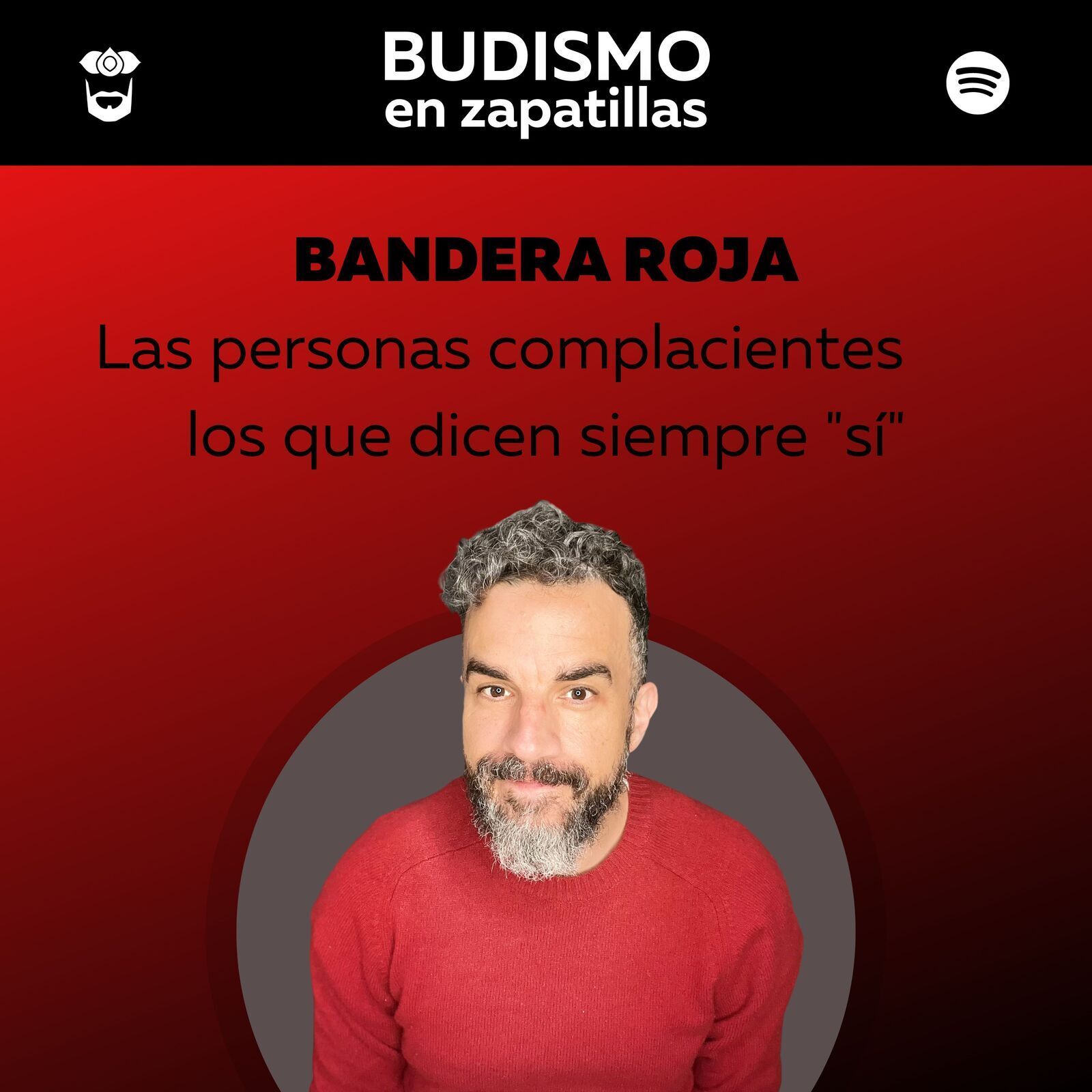 BANDERA ROJA - Las personas complacientes, los que siempre dicen "sí"