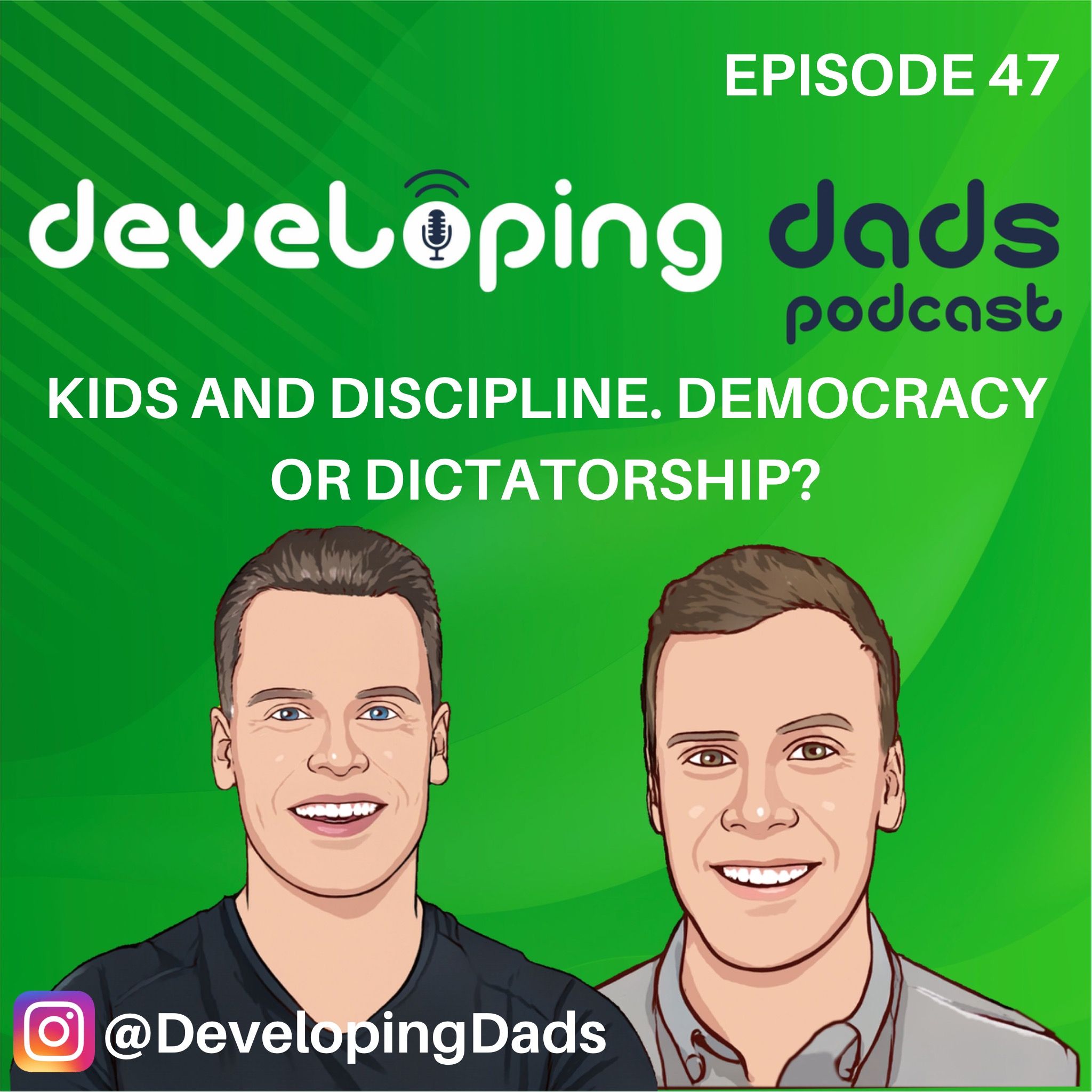 E47 Kids and Discipline. Democracy or Dictatorship?