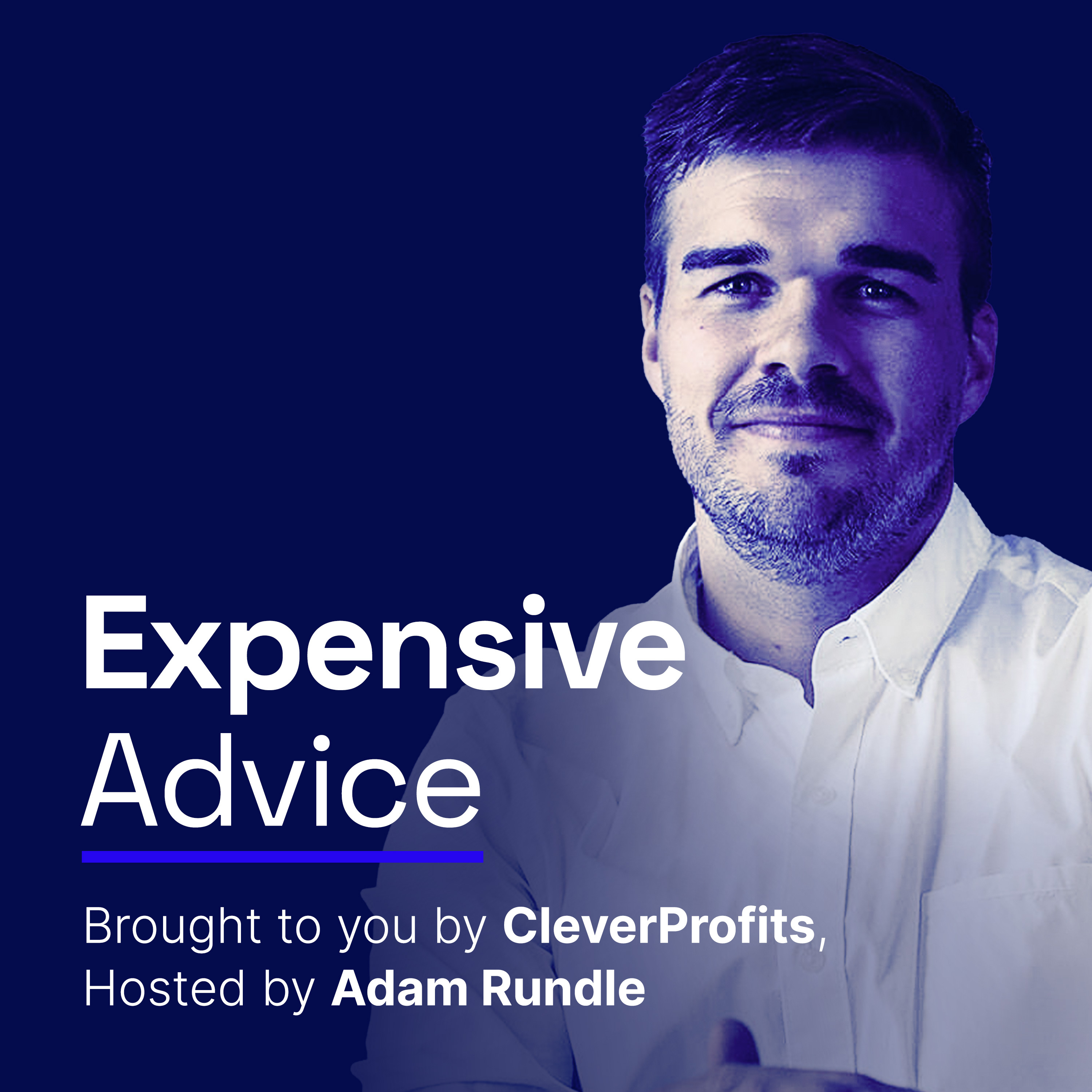 Expensive Advice with Adam Rundle 