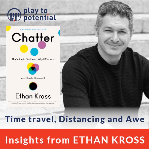 95.05 Ethan Kross - Time travel, Distancing and Awe