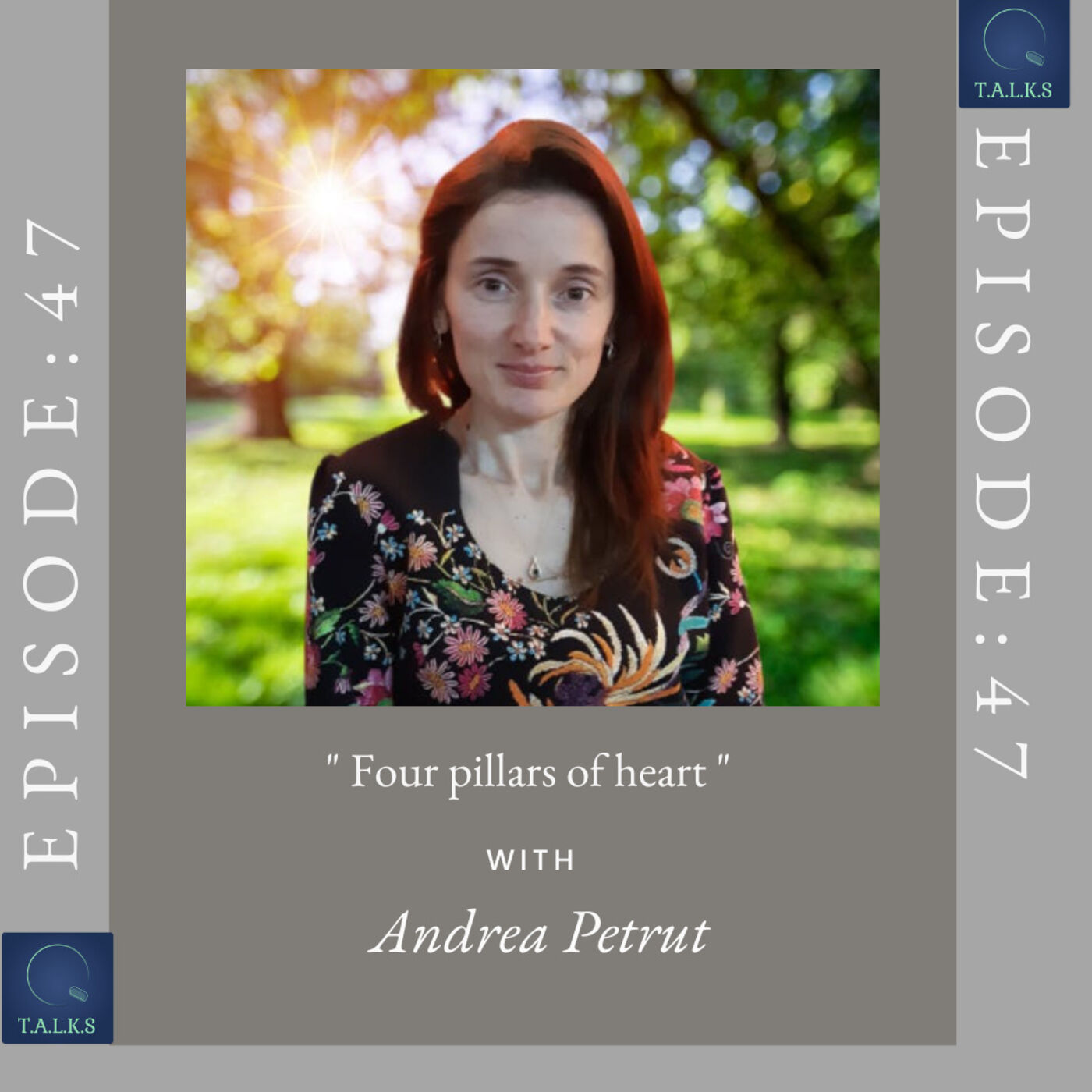Episode 47: Four pillars of heart