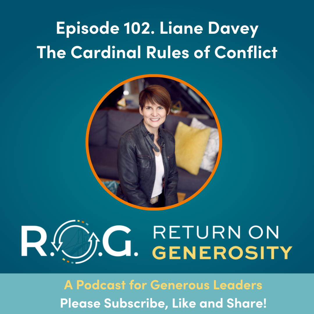 102. Liane Davey – The Cardinal Rules of Conflict