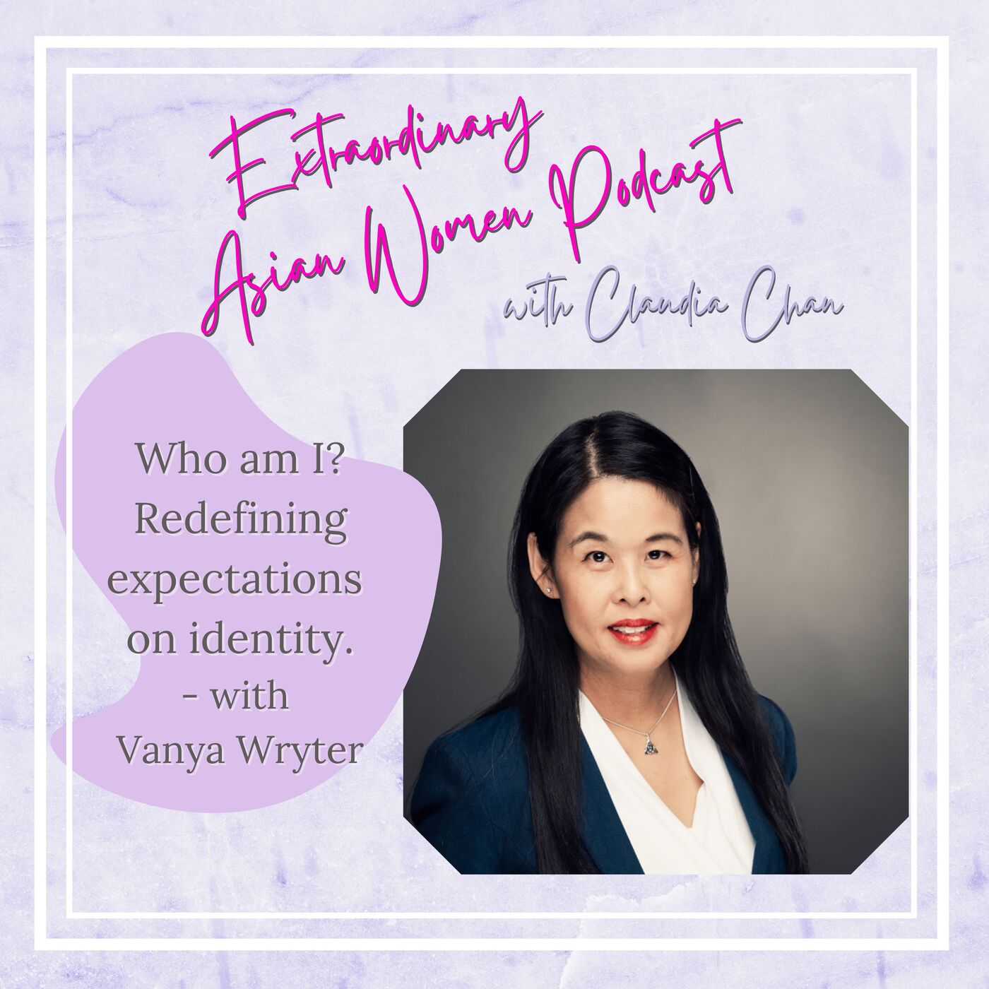 Who am I? Redefining Expectations on Identity with Vanya Wryter