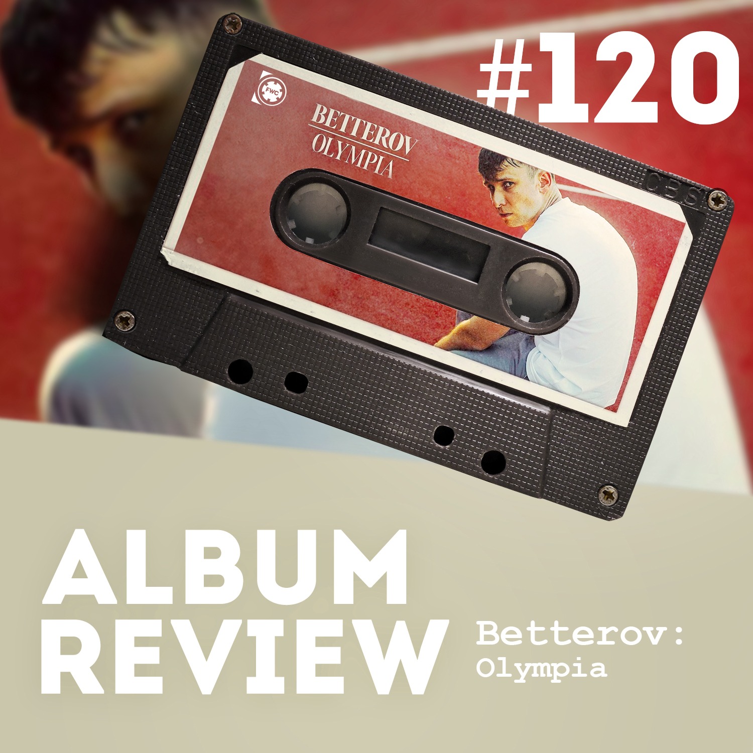 Betterov - Olympia (Album Review) // Favourite Worst Cast #120