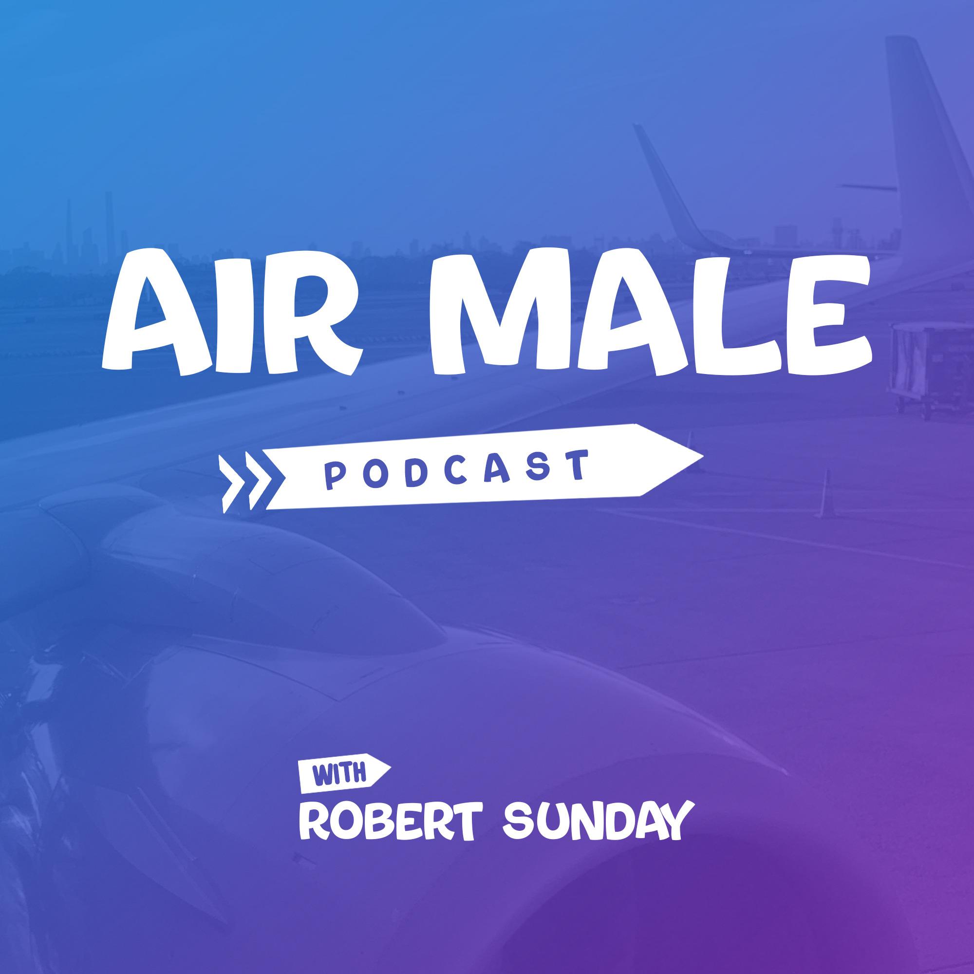 Air Male with Robert Sunday 