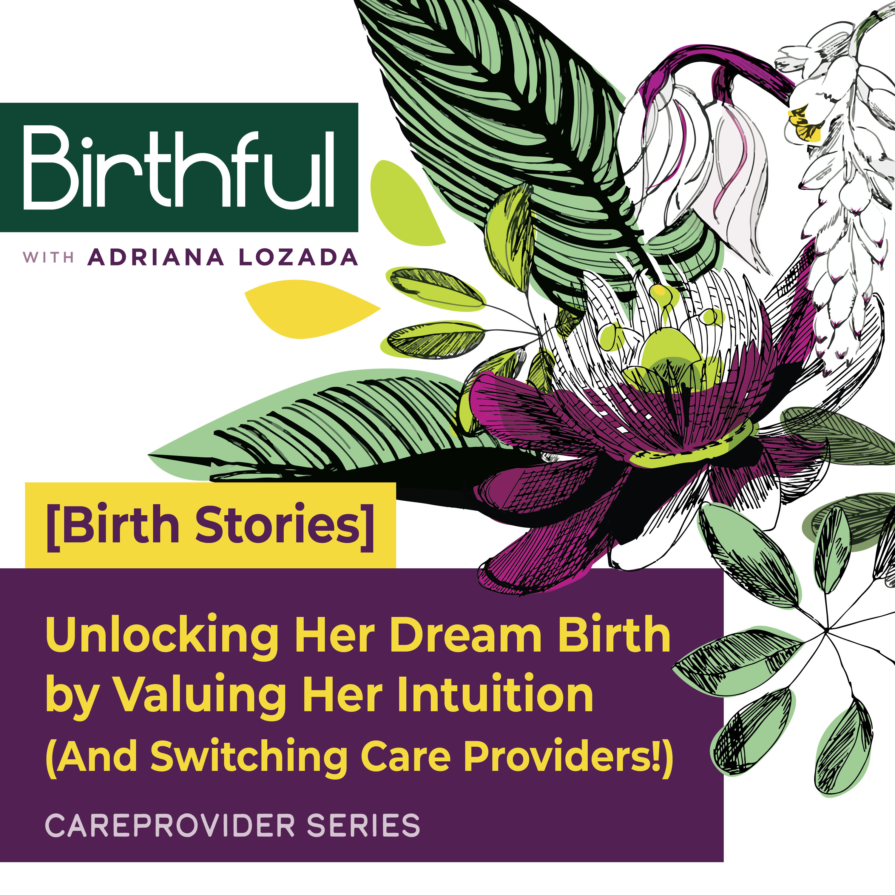 [Birth Stories] Unlocking Her Dream Birth by Valuing Her Intuition (And Switching Care Providers!)