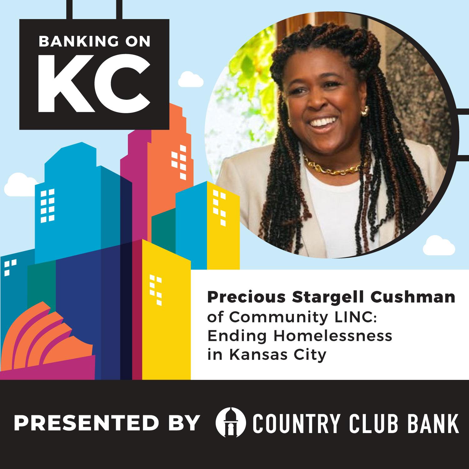 Precious Stargell Cushman of Community LINC: Ending Homelessness in Kansas City