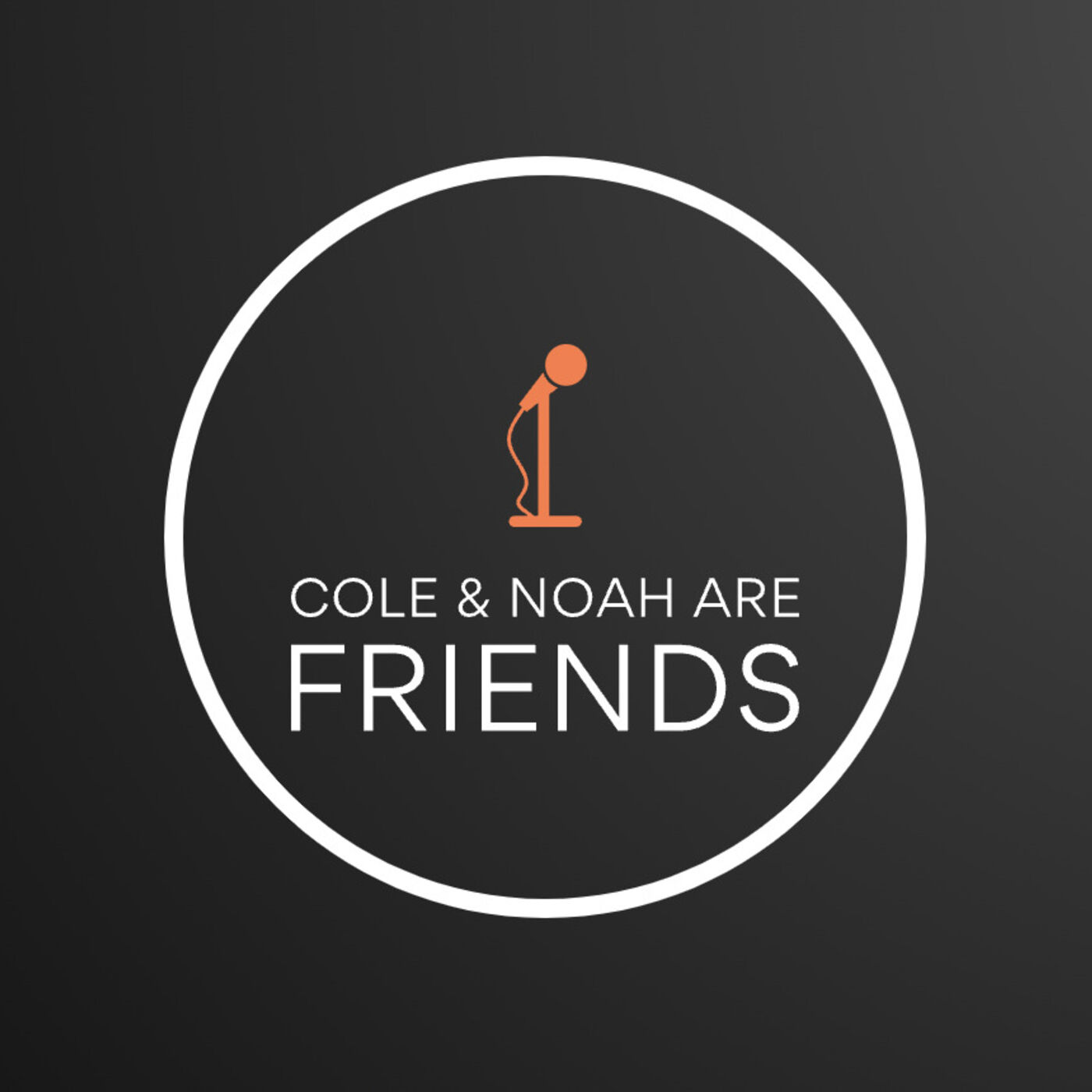 Cole and Noah are Friends 