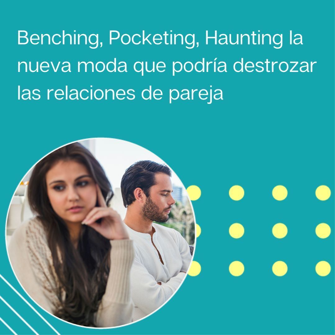 “Benching’, ‘Pocketing’, ‘Haunting’ la nueva moda que podría destrozar las relaciones de pareja” | Tu programa "Hablemos" con el Dr. Eduardo López Navarro |