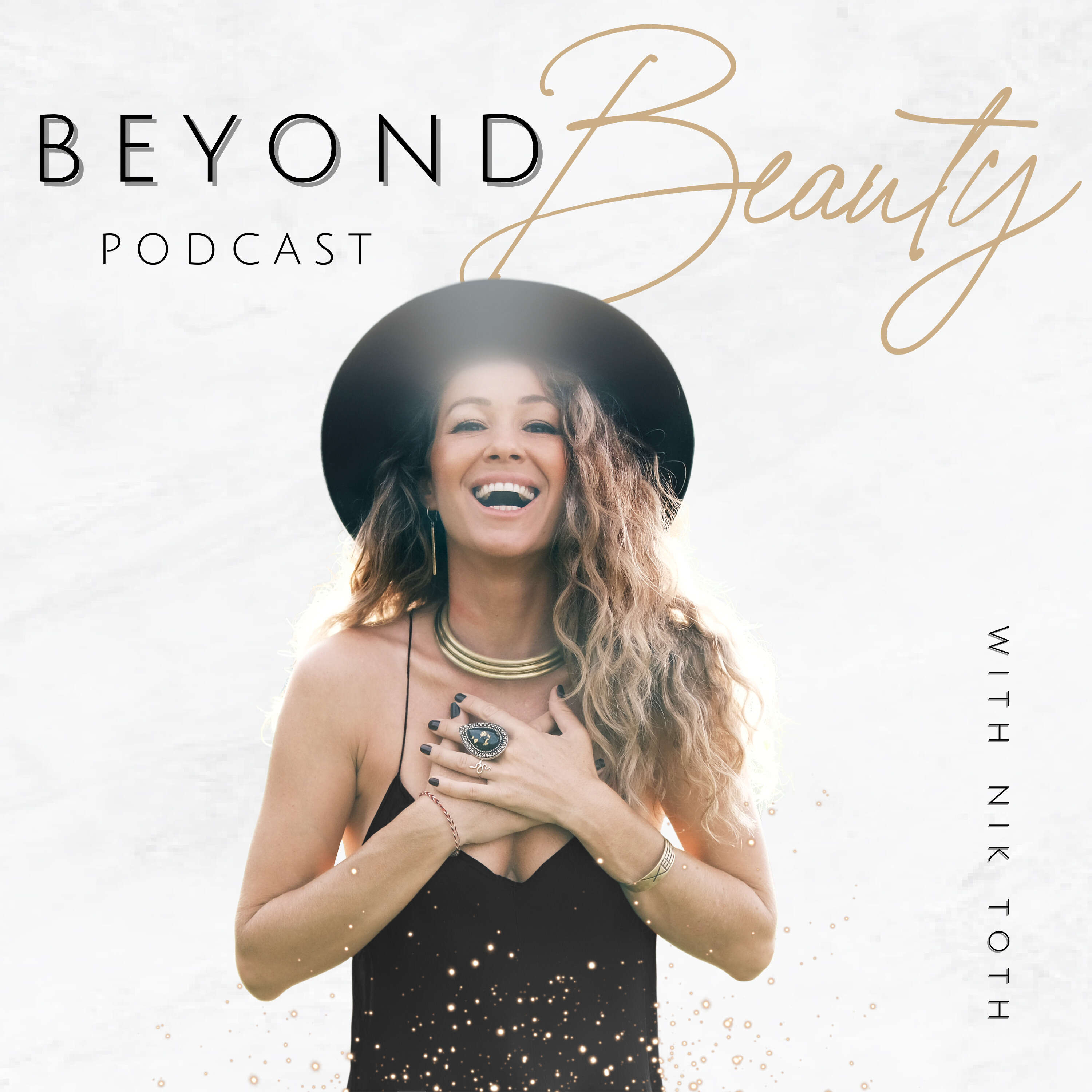 1: Welcome to the Beyond Beauty Podcast With Nik Toth