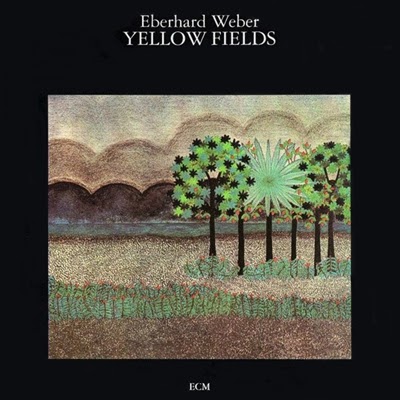 Eberhard Weber- Yellow Fields (1976)