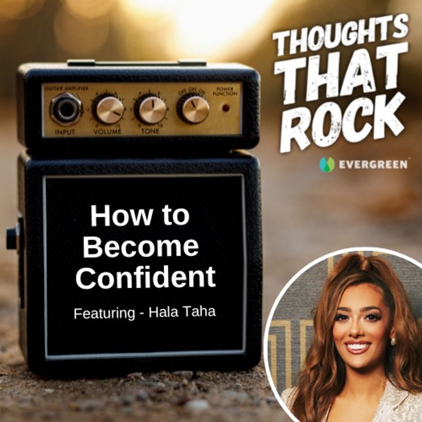 Ep 131 - HOW TO BECOME CONFIDENT (w/ Hala Taha)