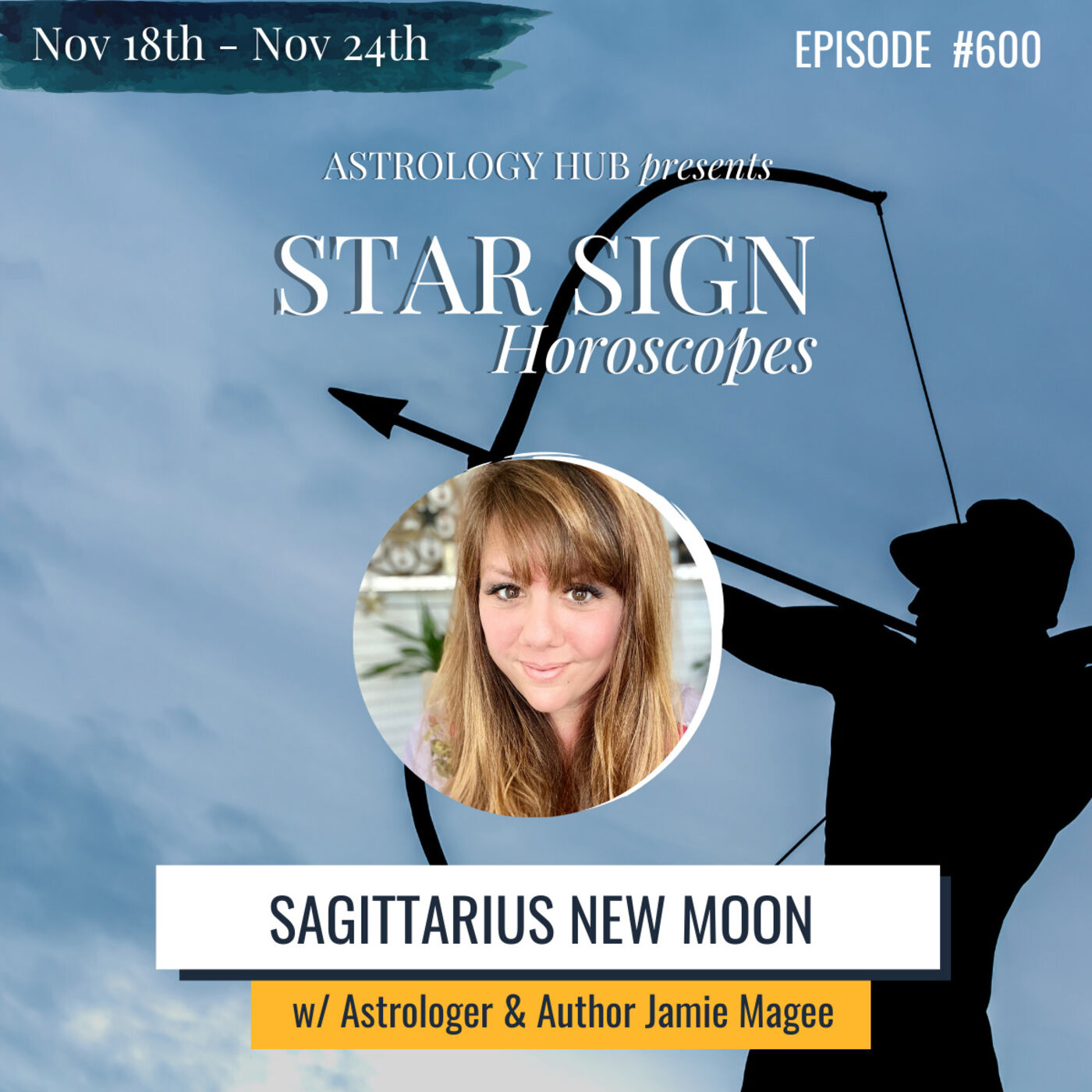 [STAR SIGN HOROSCOPES] A Season of New Intentions - Sagittarius New Moon w/ Astrologer Jamie Magee