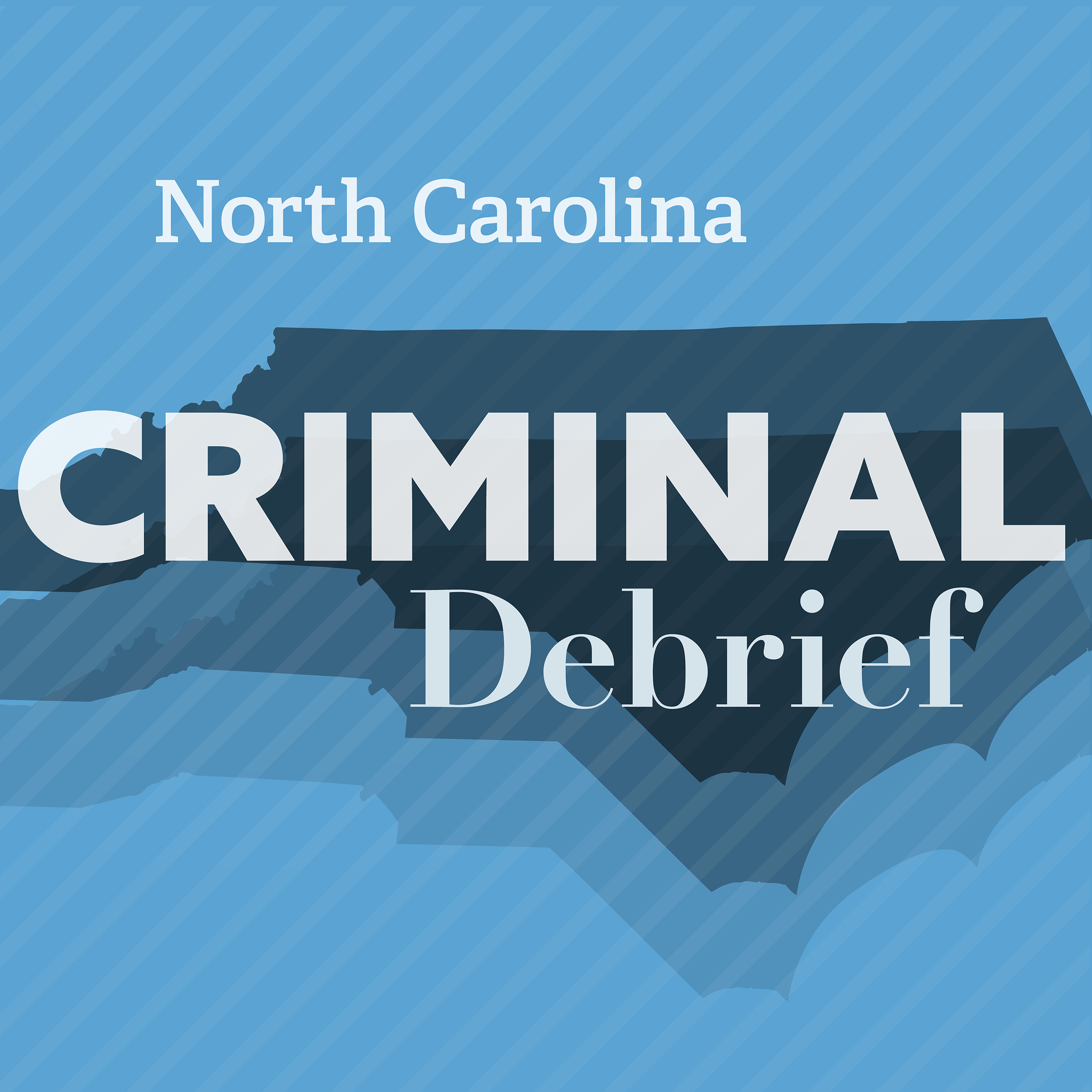 Episode 6: NC Criminal Debrief