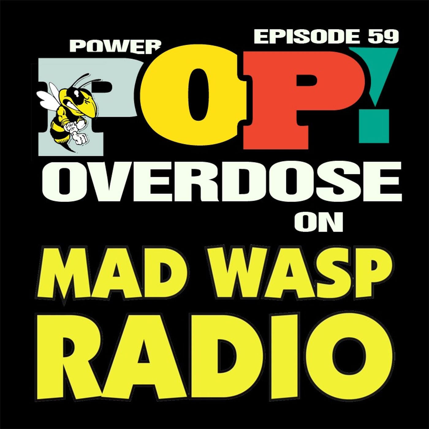 Power Pop Overdose on Mad Wasp Radio 59 10/22/2022